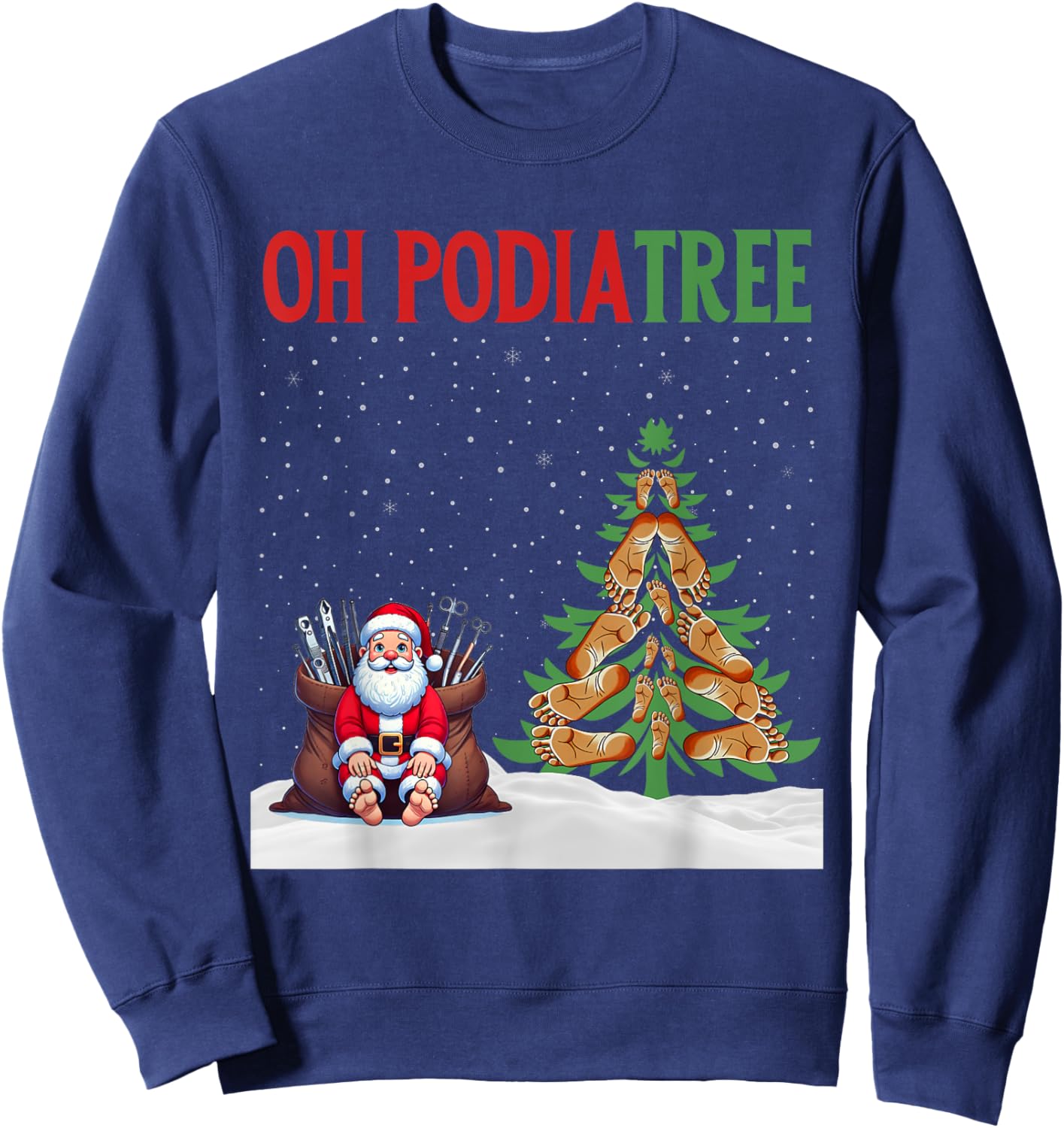 Oh Podiatree Funny Podiatry Christmas Shirt Staff Squad Sweatshirt - Sweatshirt | Navy