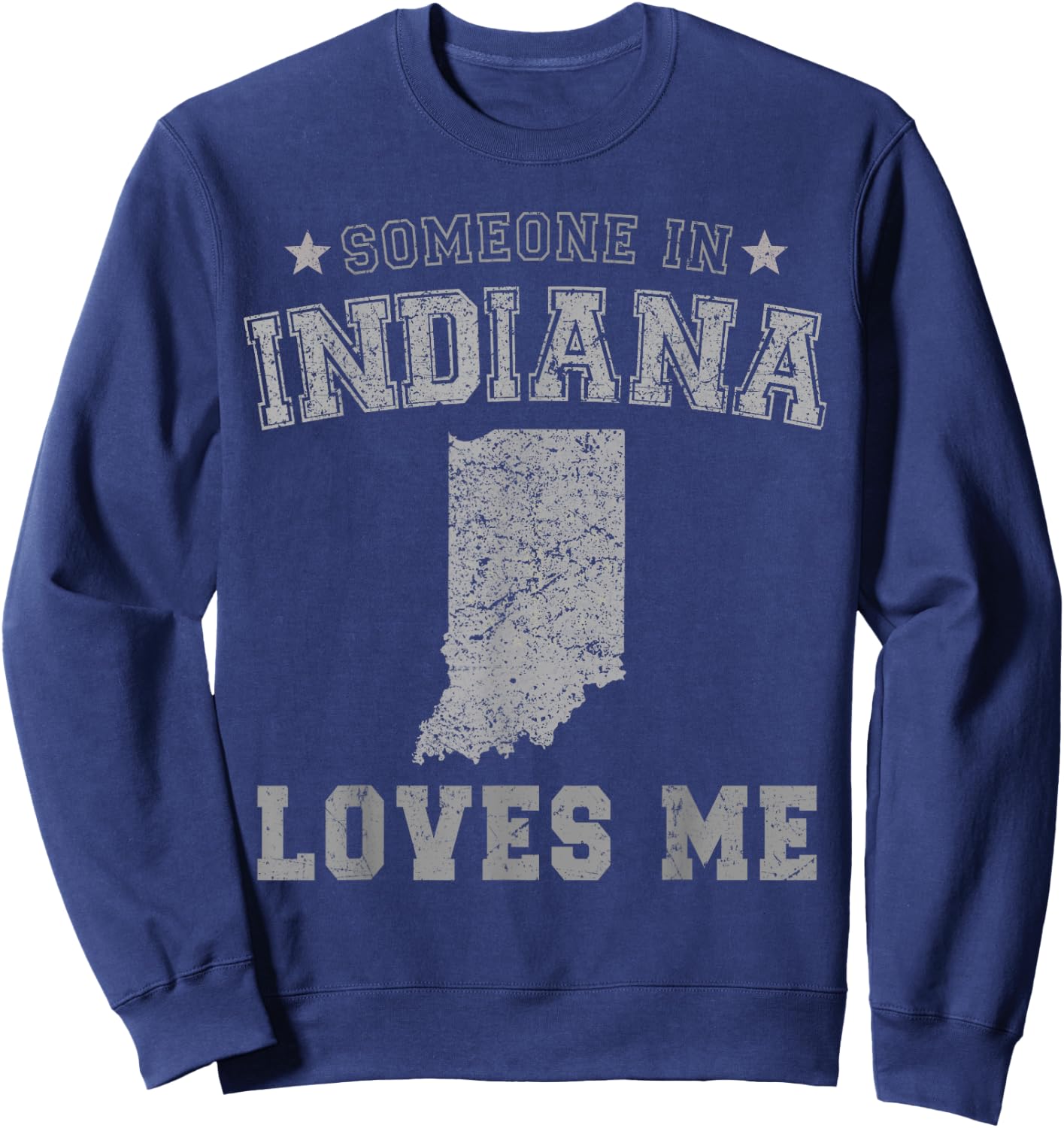 Someone In Indiana Loves Me Heart Vintage State Sweatshirt - Sweatshirt | Navy