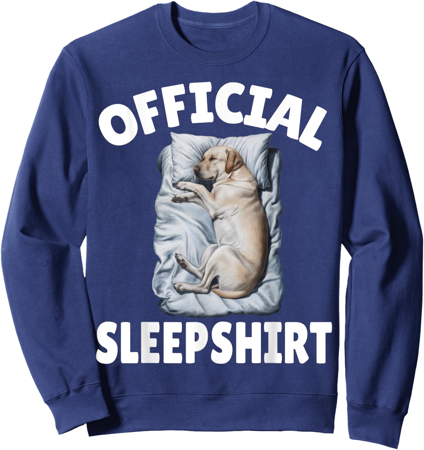 Labrador Retriever Dog Official Sleepshirt Napping Pajamas Men Women Girls Kids Sweatshirt - Sweatshirt | Navy