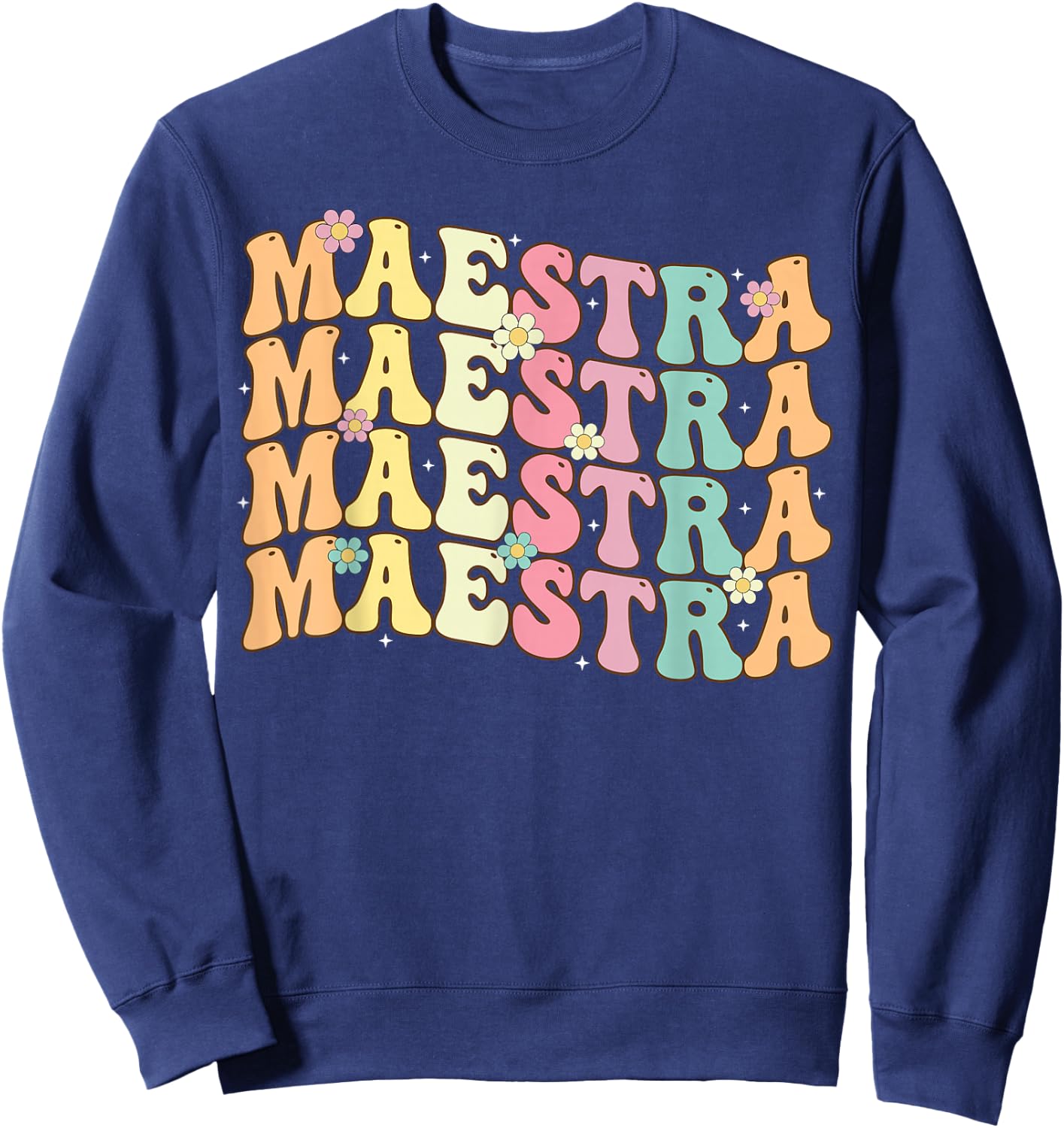 Retro Groovy Maestra Back To School Spanish Teacher Women Sweatshirt - Sweatshirt | Navy