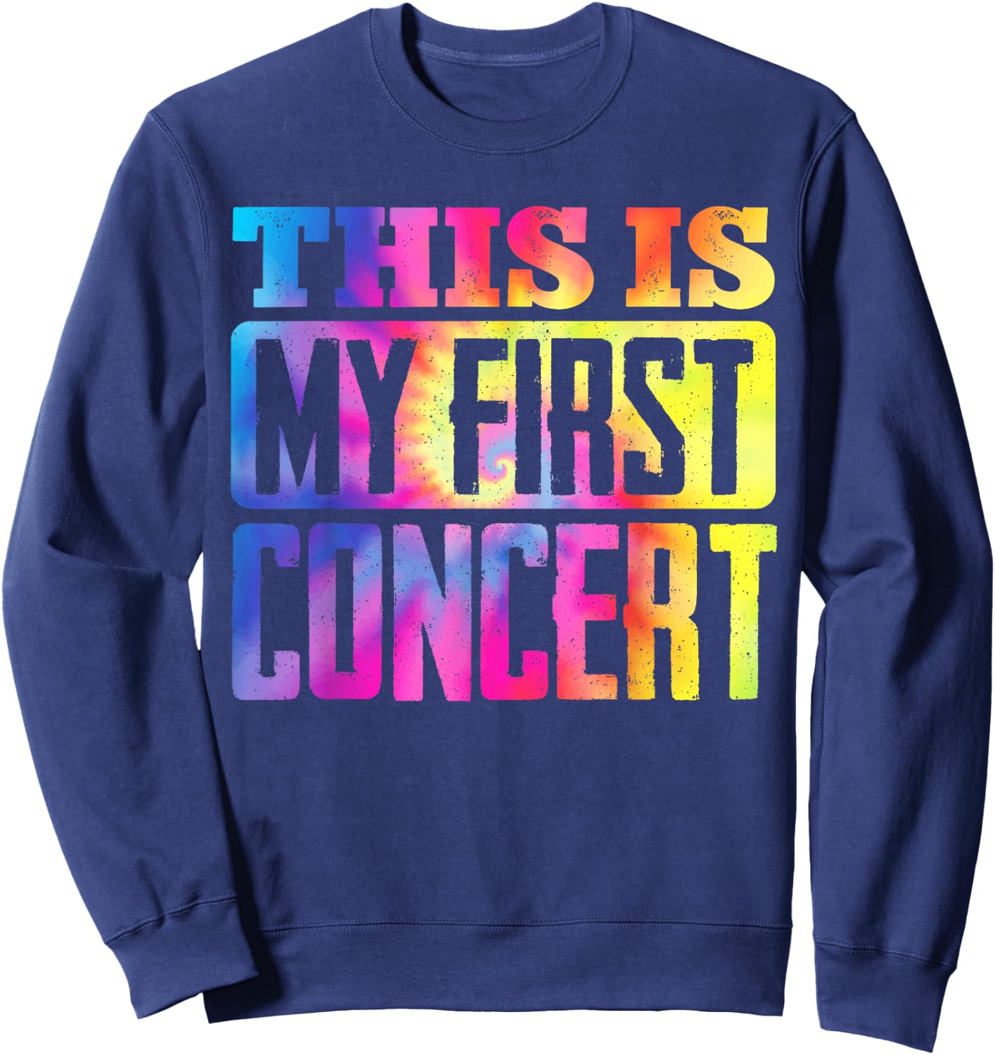 This is My First Concert Sweatshirt - Sweatshirt | Navy