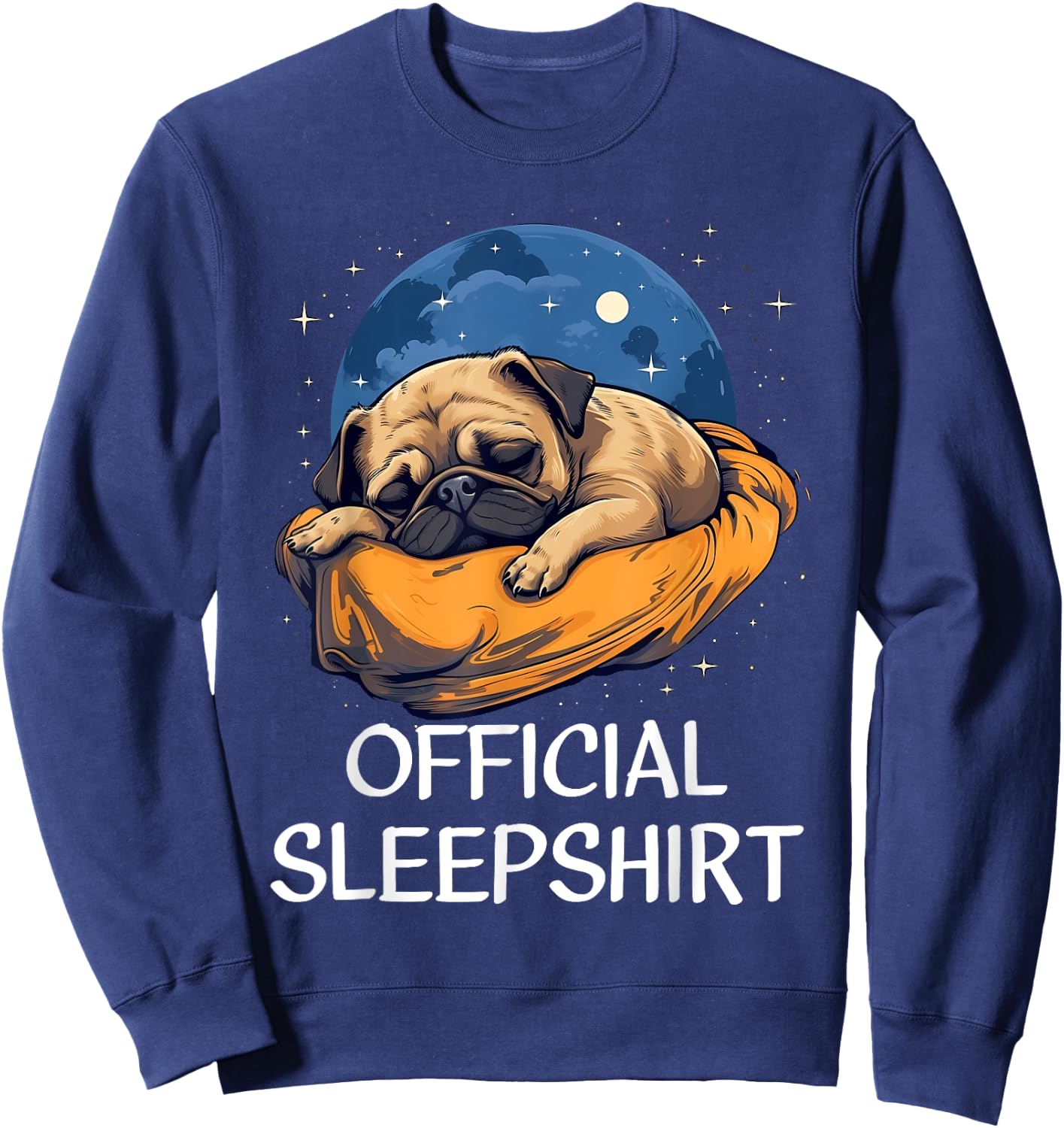 Official Sleep Shirt Pug Nightshirt Pajama Sleepshirt Sweatshirt - Sweatshirt | Navy
