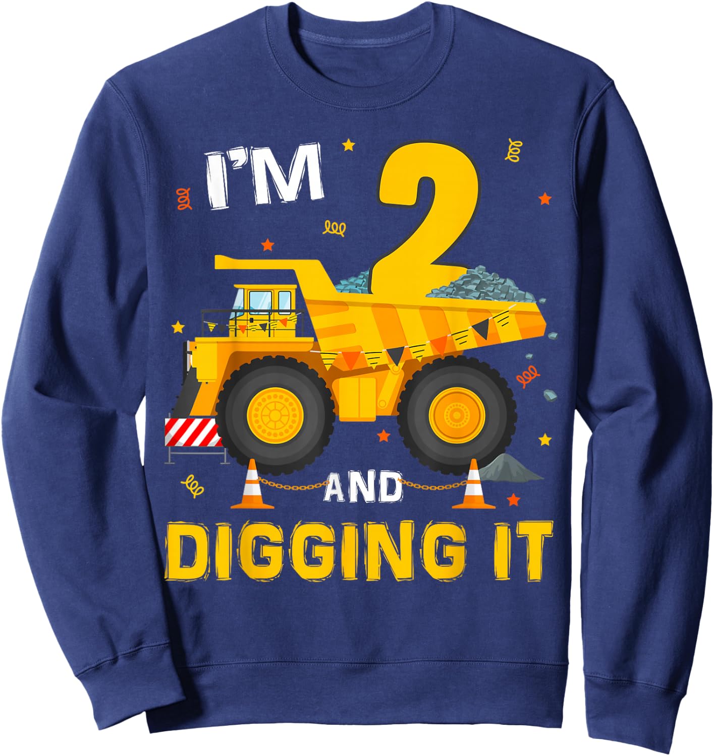 I'm 2 And Digging It 2Yr Old 2nd Birthday Construction Boy Sweatshirt - Sweatshirt | Navy