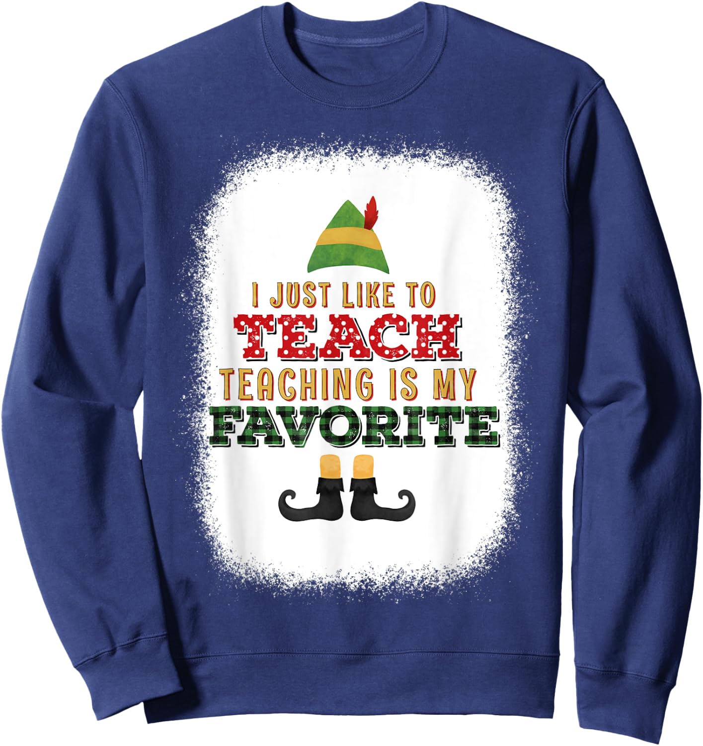 I Just Like To Teach Teaching Is My Favorite Christmas Sweatshirt - Sweatshirt | Navy