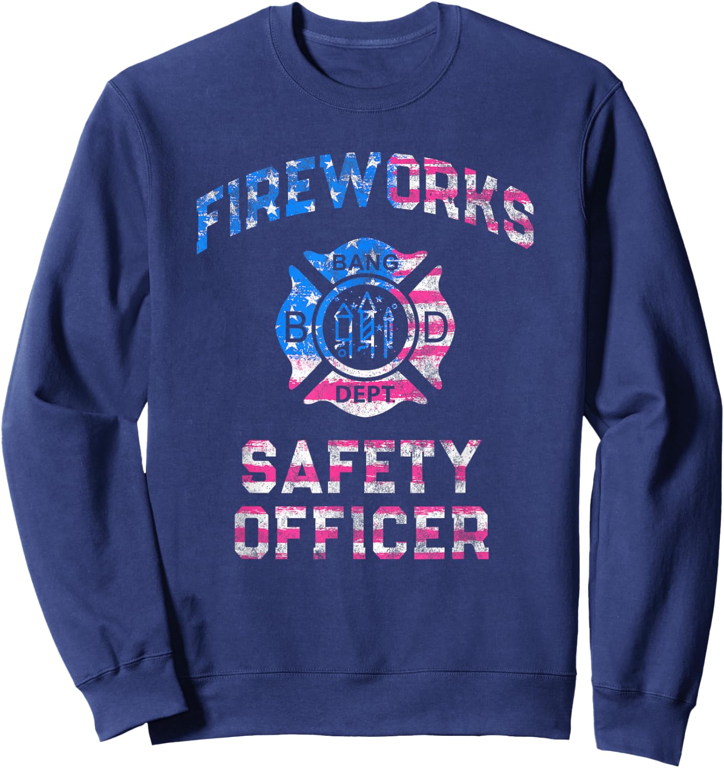 Patriotic FIREWORKS SAFETY OFFICER Director Pyro Engineering Sweatshirt - Sweatshirt | Navy