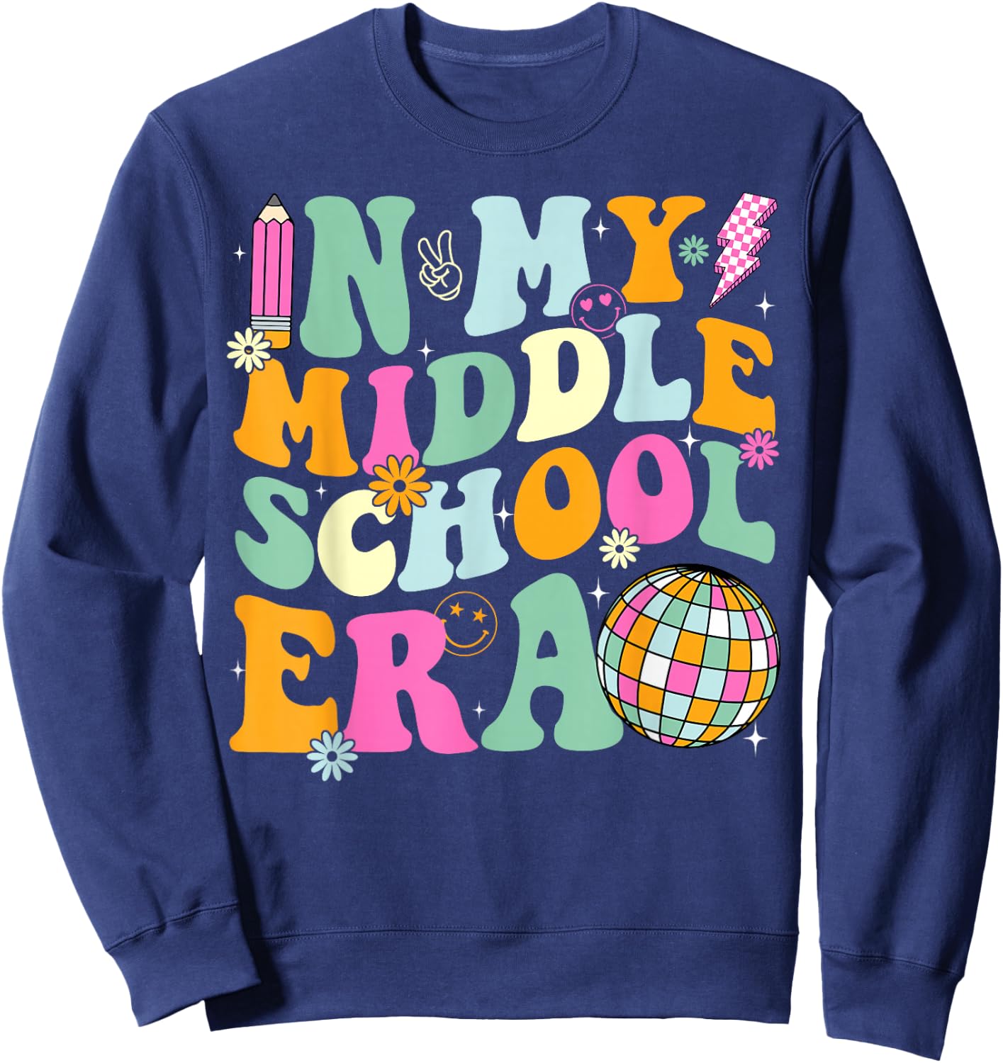 Groovy In My Middle School Era Back To School Teacher Sweatshirt - Sweatshirt | Navy