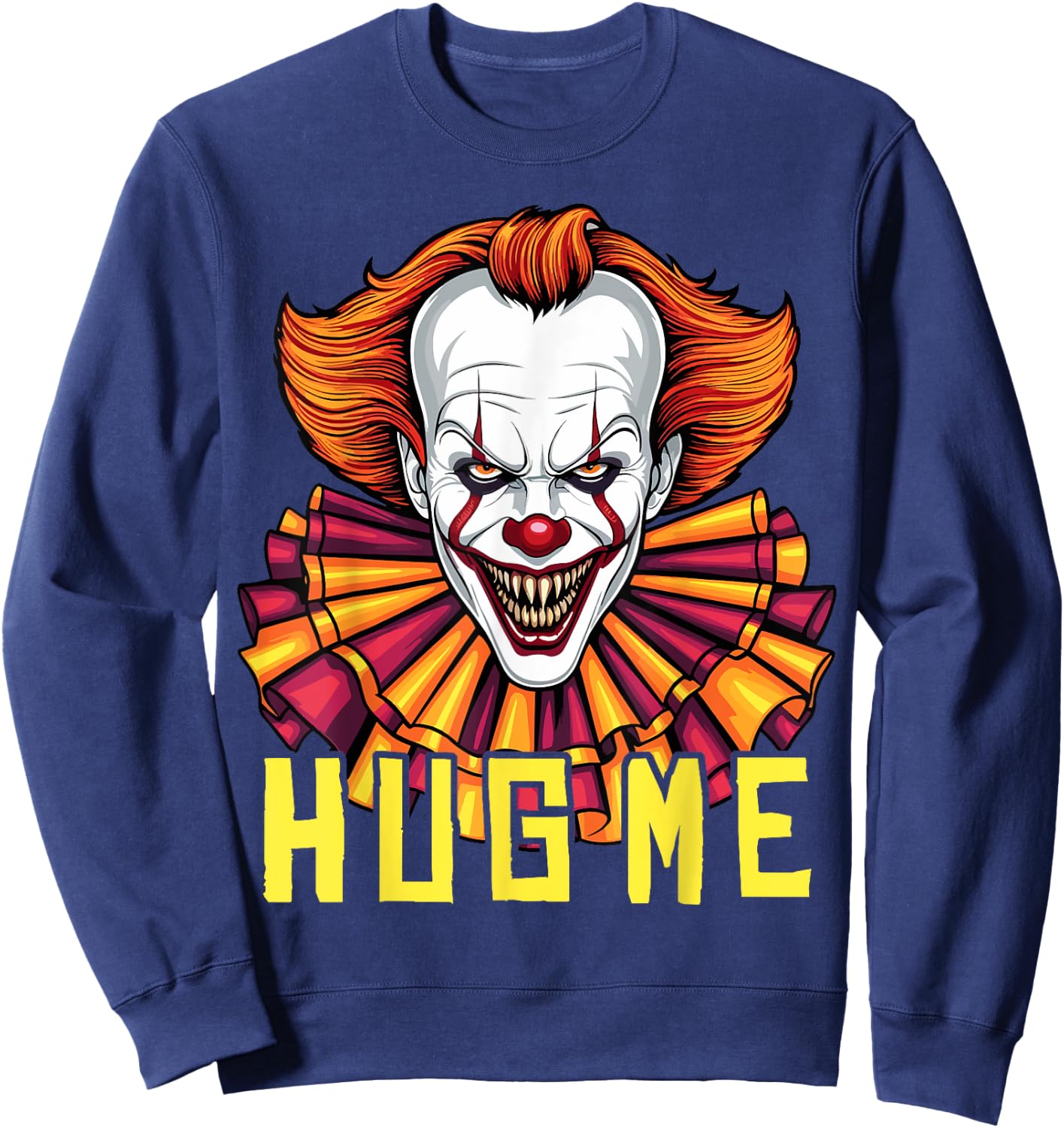 Horror Clown Creepy Halloween Costume Scary Hug Me Clown Sweatshirt - Sweatshirt | Navy