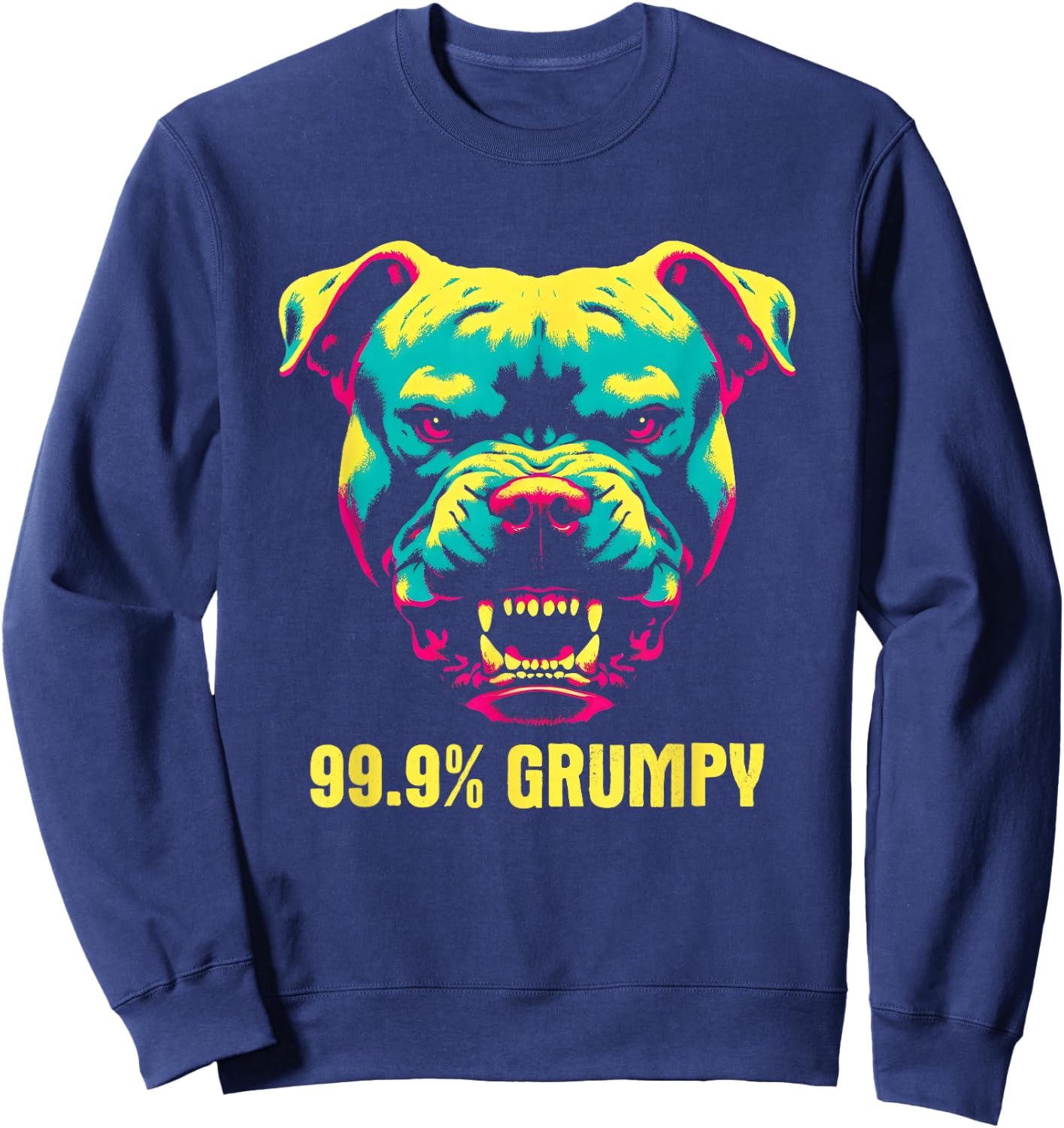 99.9% Grumpy Pit Bull - Funny Vintage Pit Bull Dog Lover Sweatshirt - Sweatshirt | Navy