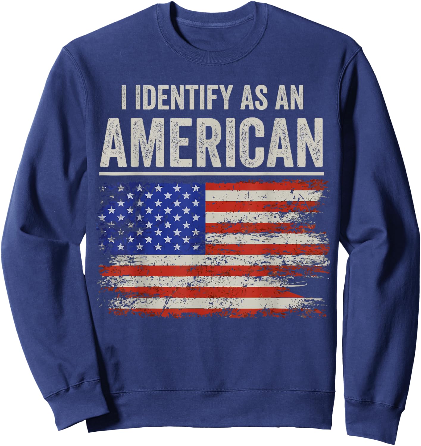 i Identify As An American Flag Men Sweatshirt - Sweatshirt | Navy