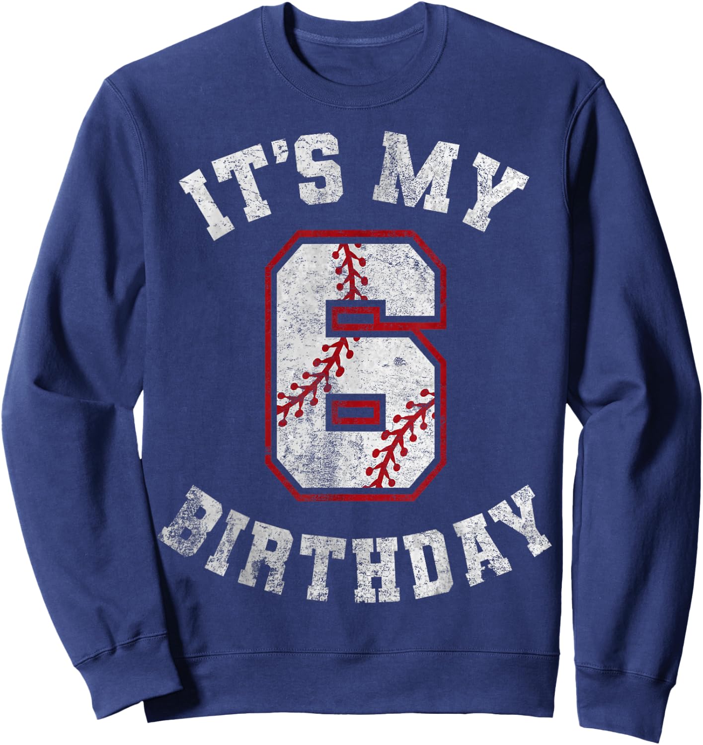 It's My 6th Birthday Baseball 6 Year Old Birthday Boys Kids Sweatshirt - Sweatshirt | Navy
