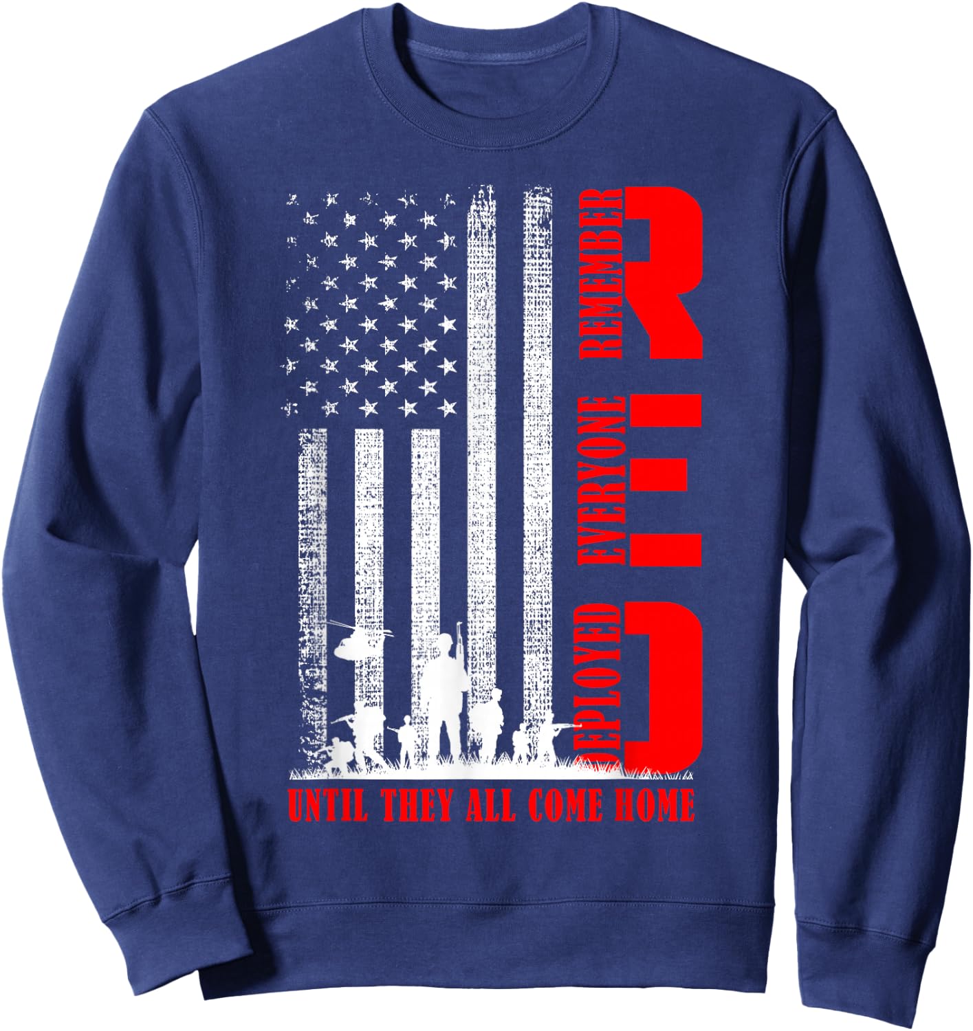 RED Friday Military US Army Remember erveryone deployed Sweatshirt - Sweatshirt | Navy