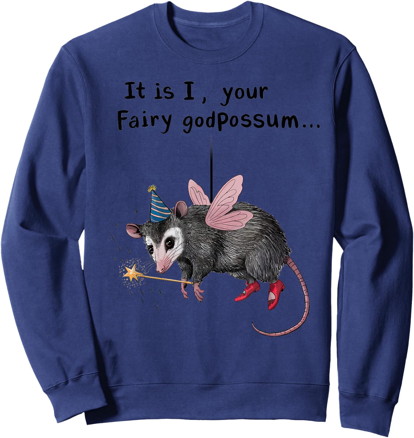 Whimsical Humor It Is I Your Fairy Godpossum -Adults Grey Short Sleeve Small Modern Cartoon Animal Humorous Cartoon Animal Sweatshirt - Sweatshirt | Navy