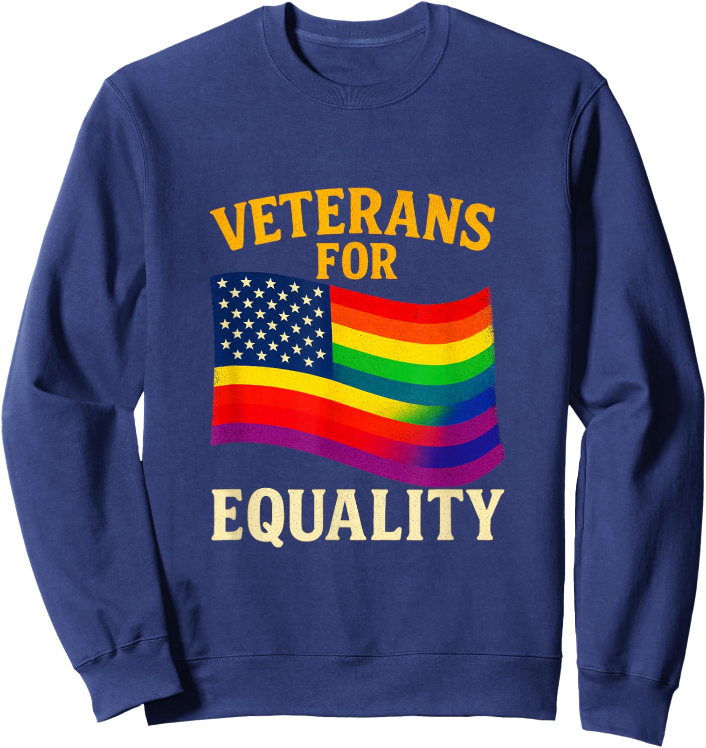 Veterans for Equality - LGBT Pride Military USA Sweatshirt - Sweatshirt | Navy
