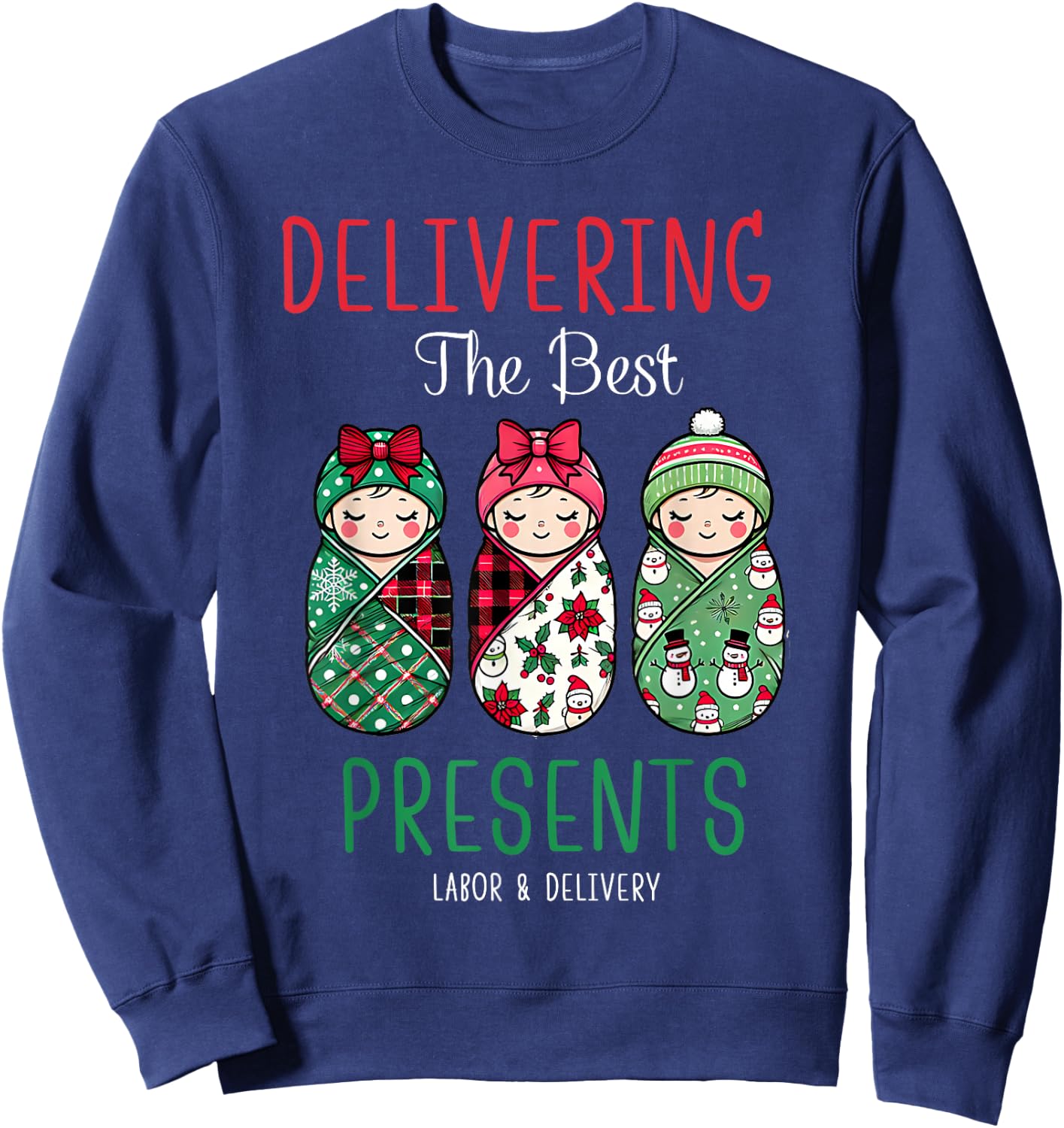 Christmas Labor And Delivery Nurse Mother Baby Nurse Xmas Sweatshirt - Sweatshirt | Navy