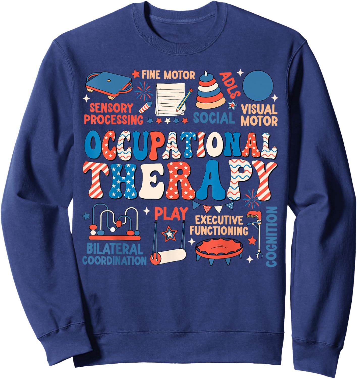 Retro Groovy Occupational Therapy OT Therapist 4th Of July Men Sweatshirt - Sweatshirt | Navy