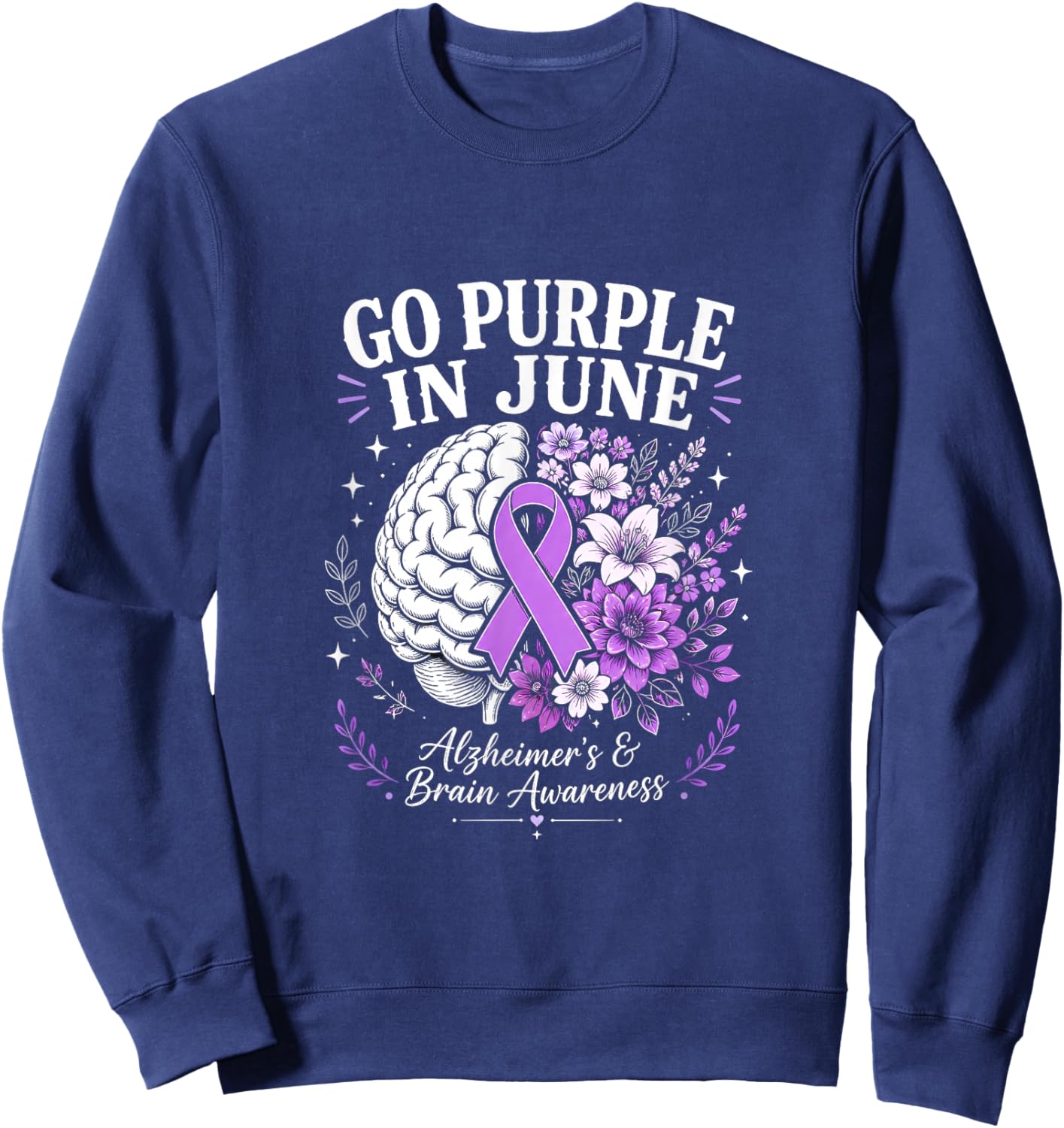 Go Purple in June Alzheimer’s Brain Awareness Ribbon Warrior Sweatshirt - Sweatshirt | Navy