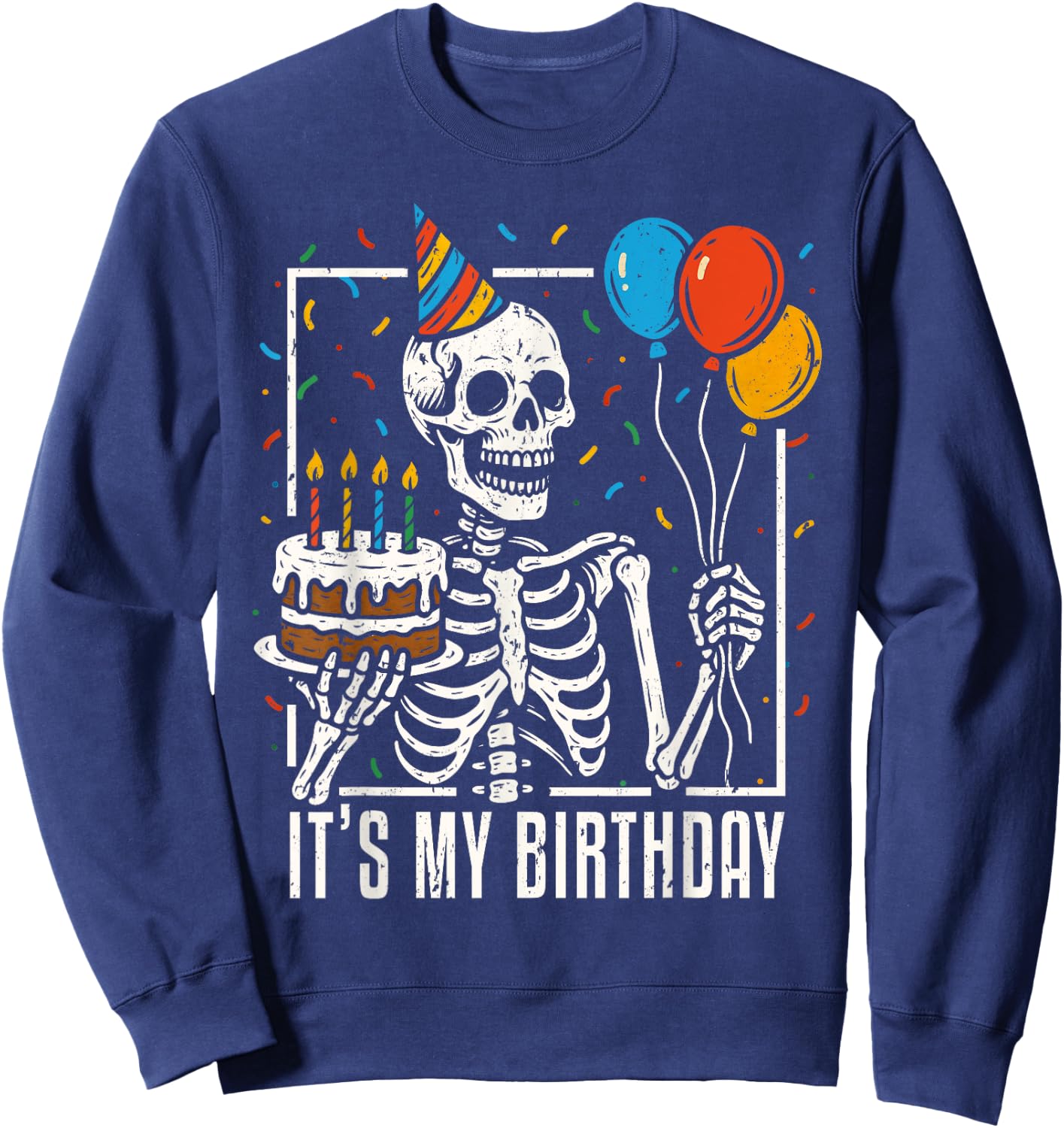 Skeleton It's My Birthday Skull Halloween Birthday Party Sweatshirt - Sweatshirt | Navy