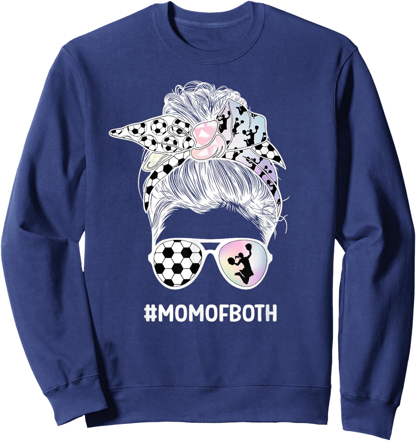 Mom Of Both Messy Bun Cheerleader & Soccer Player Mom Sweatshirt - Sweatshirt | Navy