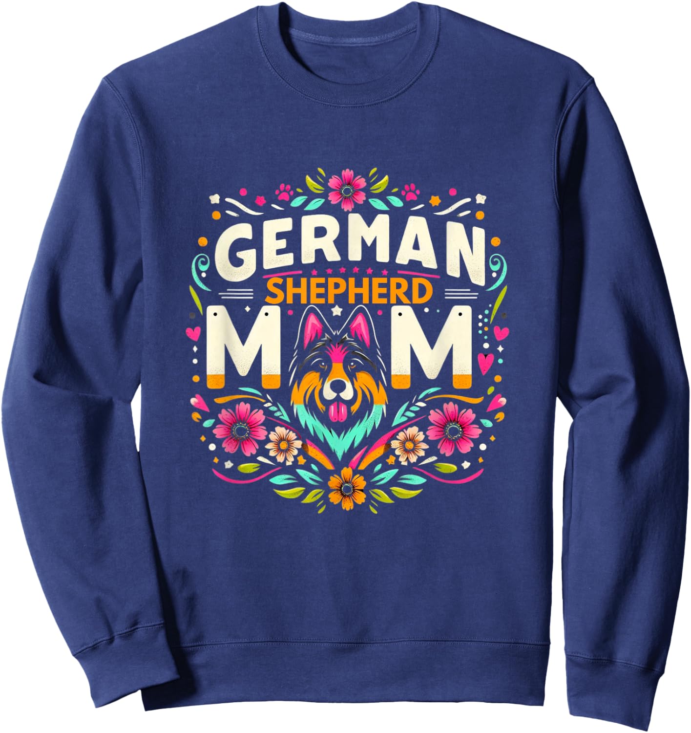 German Shepherd Mom Shirt German Shepherds Lover GSH Sweatshirt - Sweatshirt | Navy