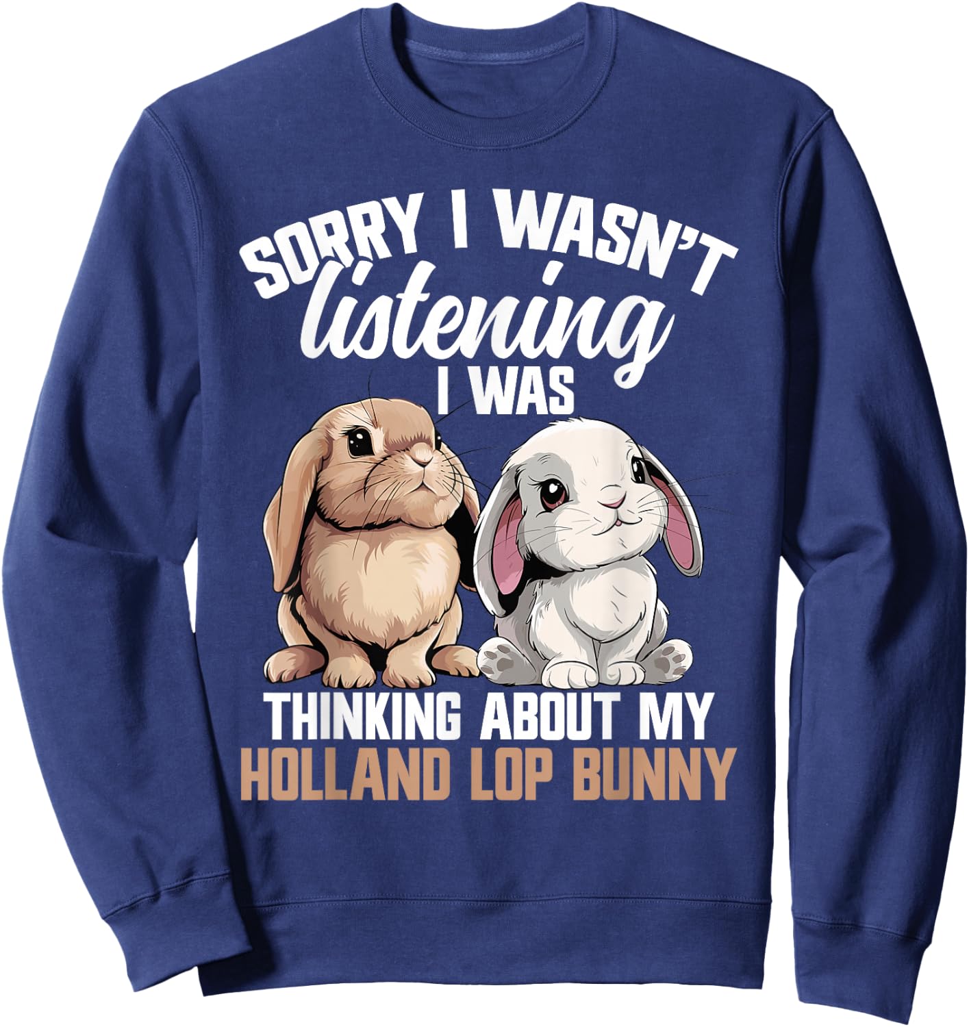 Holland Lop Bunny Food Bunny Costume Holland Lop Bunny Sweatshirt - Sweatshirt | Navy