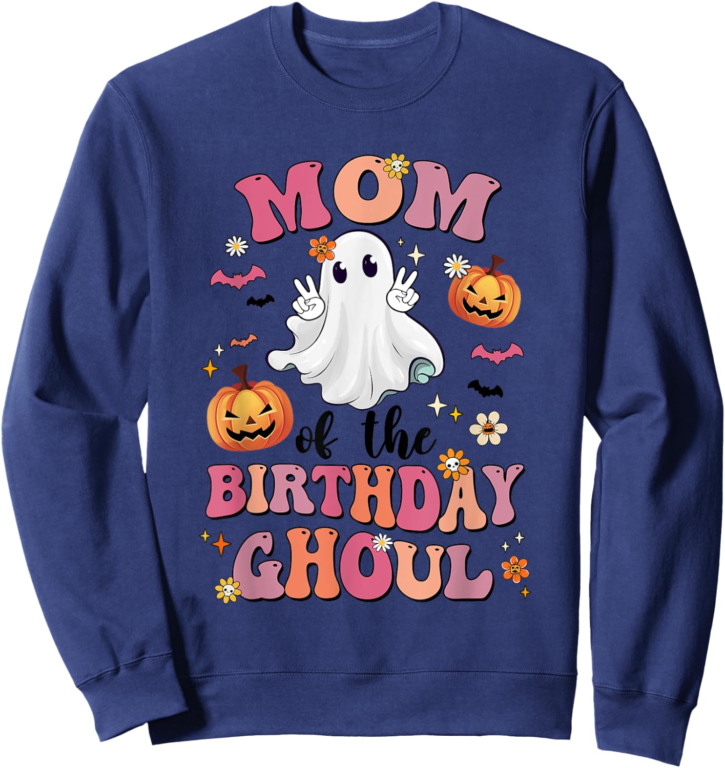 Mom Of The Birthday Ghoul Halloween Bday Boys Girls Ghost Sweatshirt - Sweatshirt | Navy