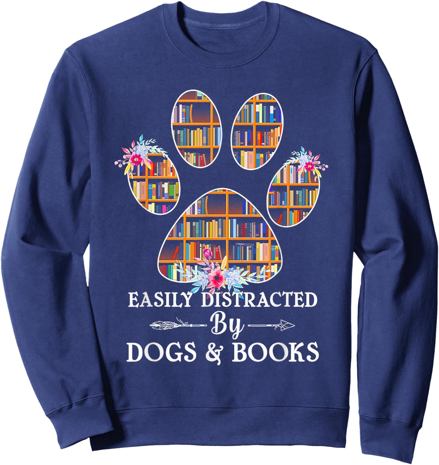 Easily Distracted By Dogs And Books Sweatshirt - Sweatshirt | Navy