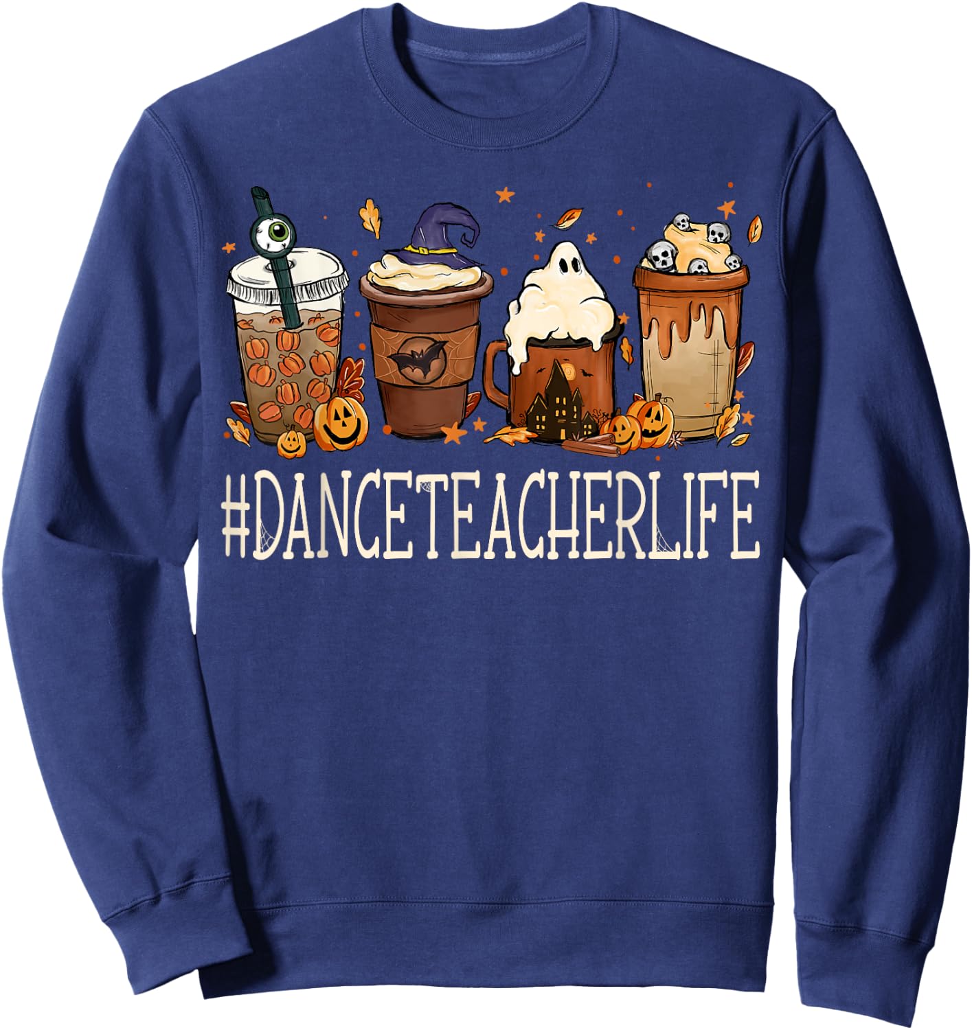 Dance Teacher Horror Fall Coffee Spooky Halloween Pumpkin Sweatshirt - Sweatshirt | Navy