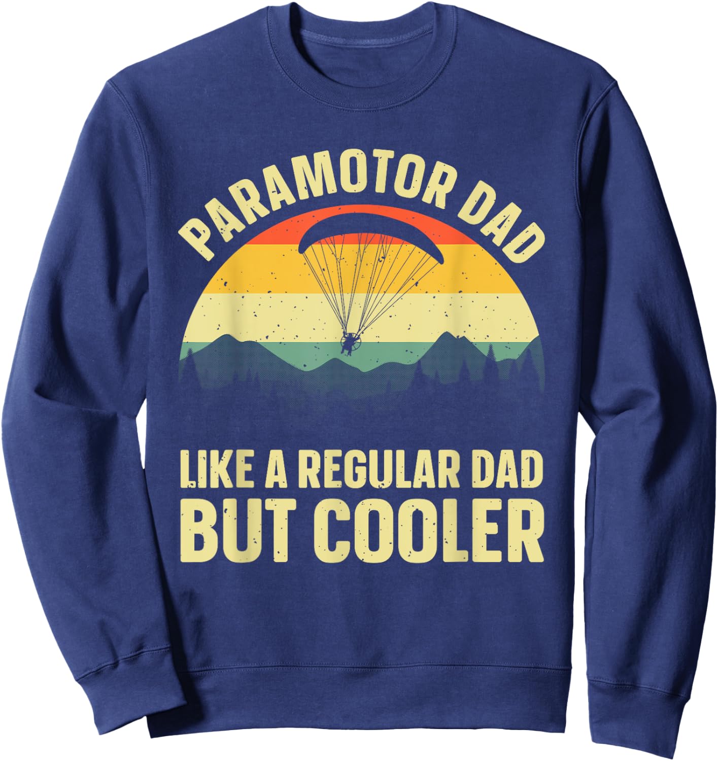 Paramotor Art Dad PPG Lover Paramotoring Paramotor Sweatshirt - Sweatshirt | Navy