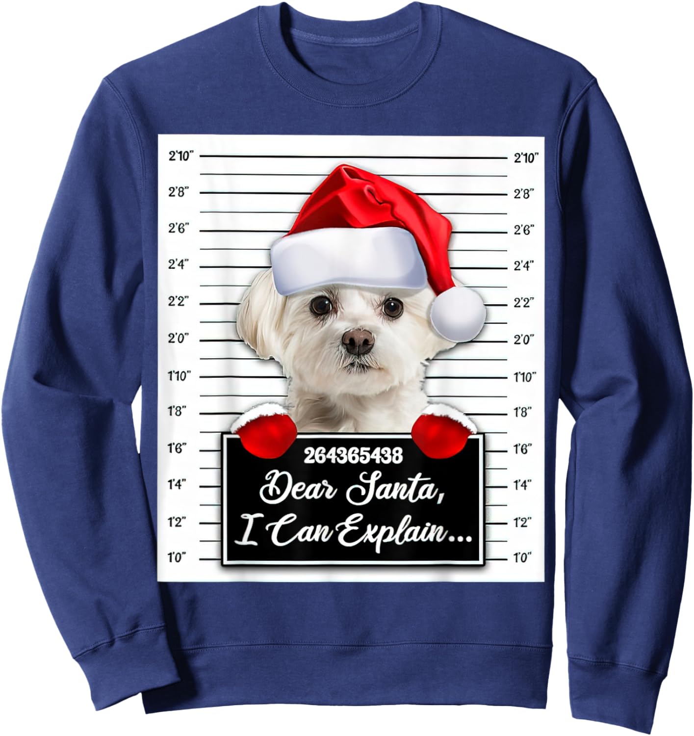 Maltese Xmas Dear Santa I Can Explain Funny Christmas Sweatshirt - Sweatshirt | Navy