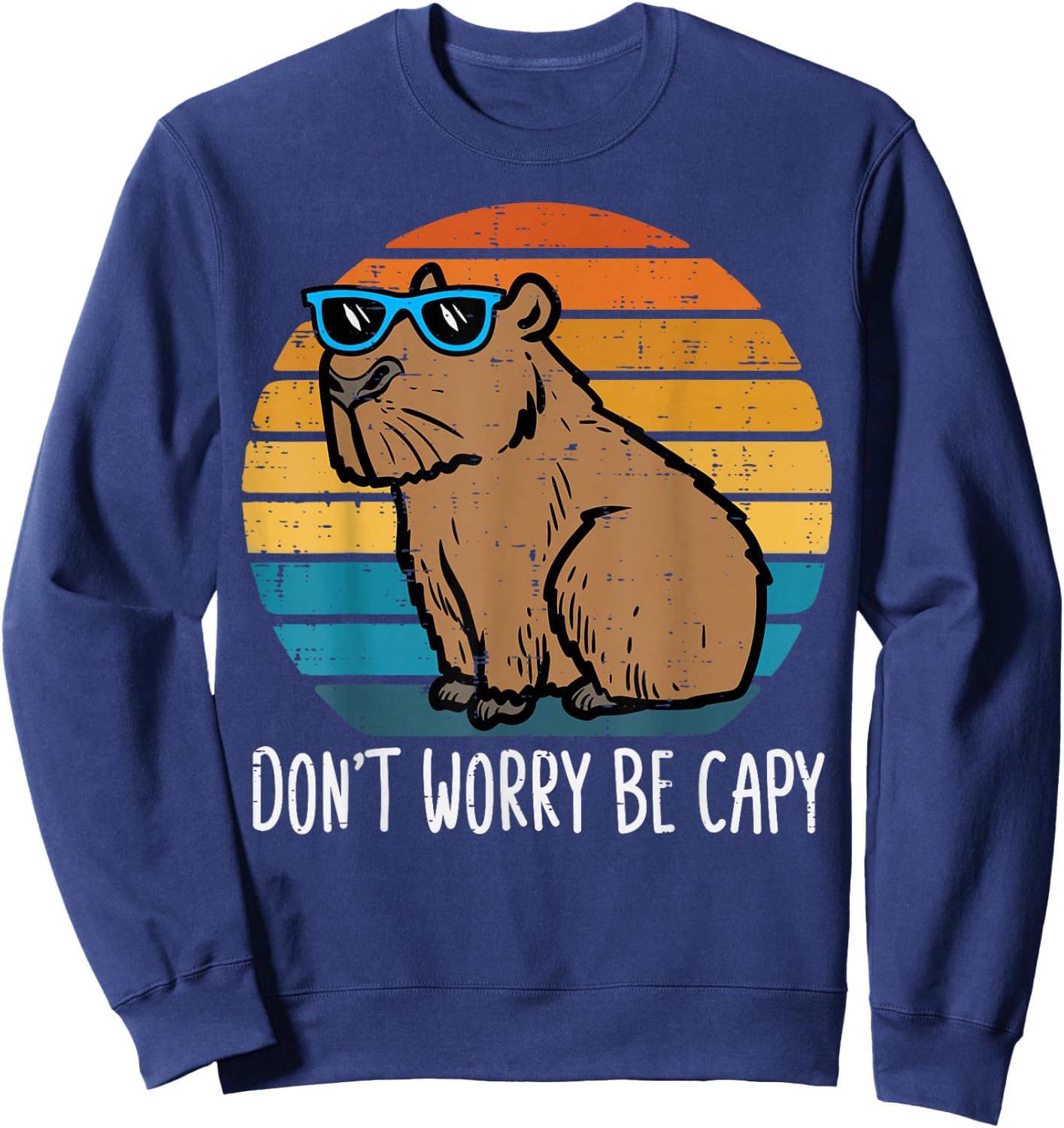 Dont Worry Be Capy Capybara Retro Men Boys Kids Youth Women Sweatshirt - Sweatshirt | Navy