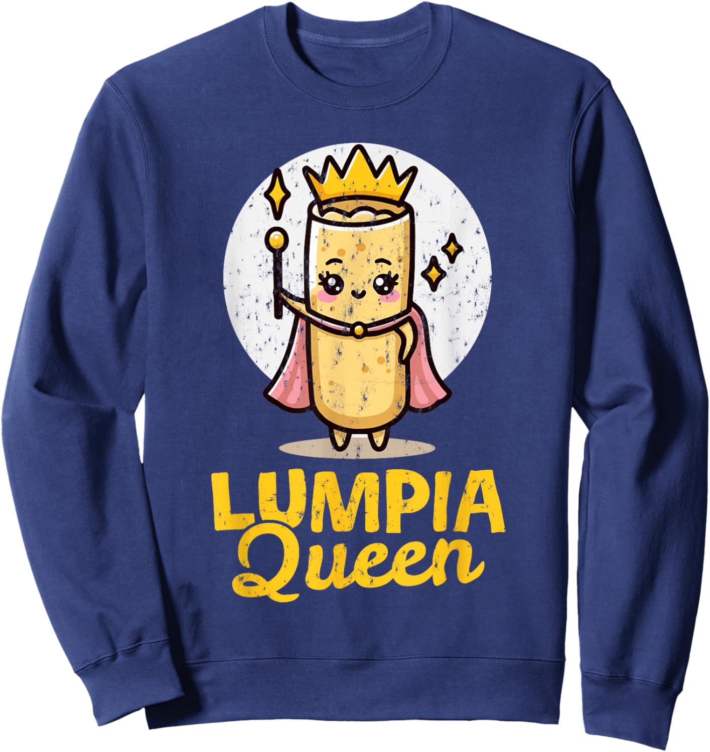Lumpia Queen Cute Filipino Food Pinoy Pride Foodie Filipina Sweatshirt - Sweatshirt | Navy