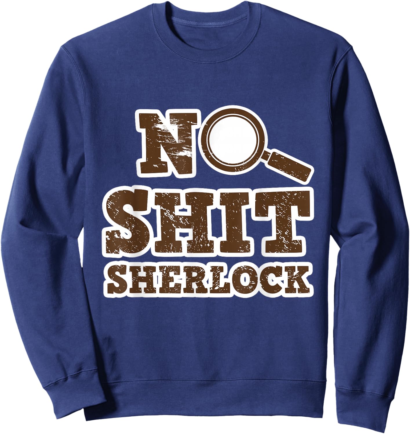 Detective design - No Shit Sherlock Sweatshirt - Sweatshirt | Navy