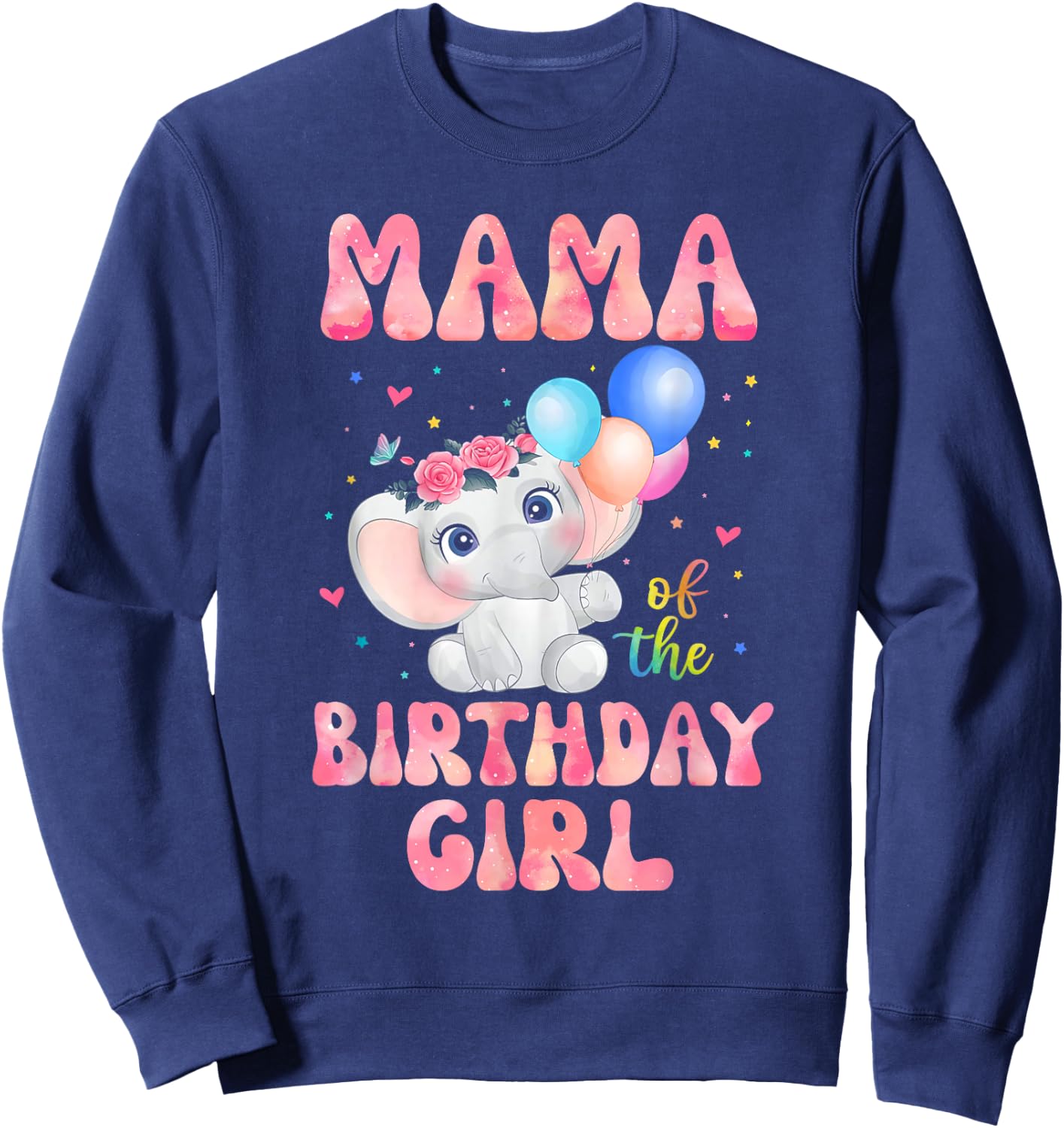 Mama of The Birthday Girl Shirt Elephant Mommy Mom 1st Sweatshirt - Sweatshirt | Navy
