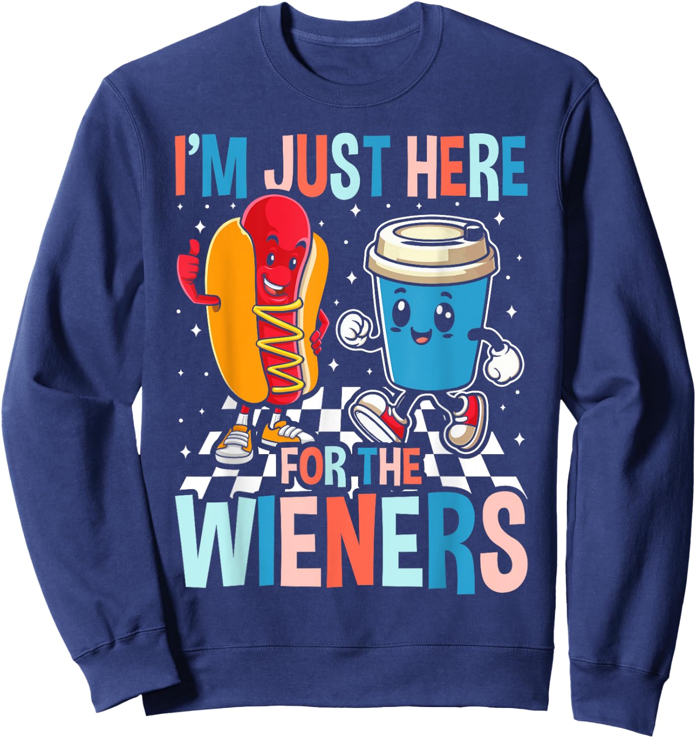 Hot Dog I'm Just Here For The Wieners 4Th Of July Women Sweatshirt - Sweatshirt | Navy