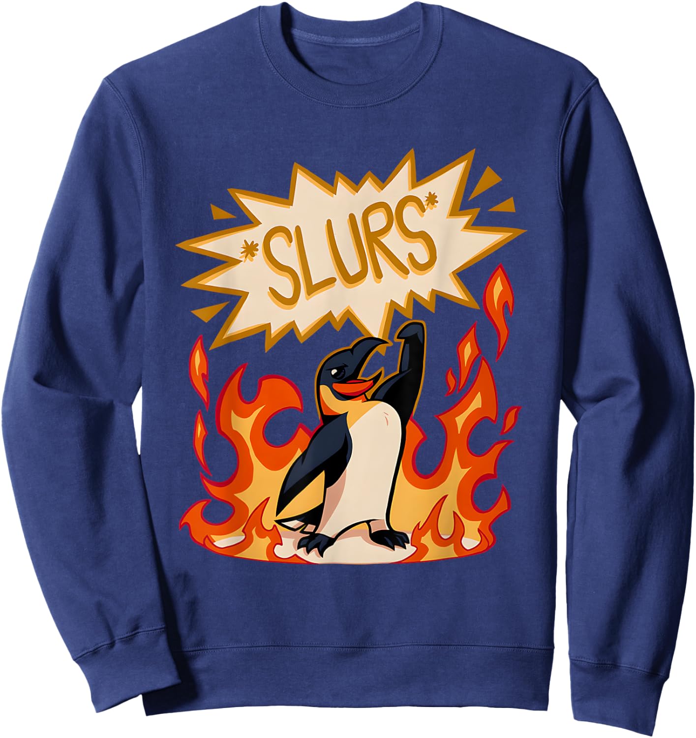 Slurs Penguin Burn Funny Women Sweatshirt - Sweatshirt | Navy