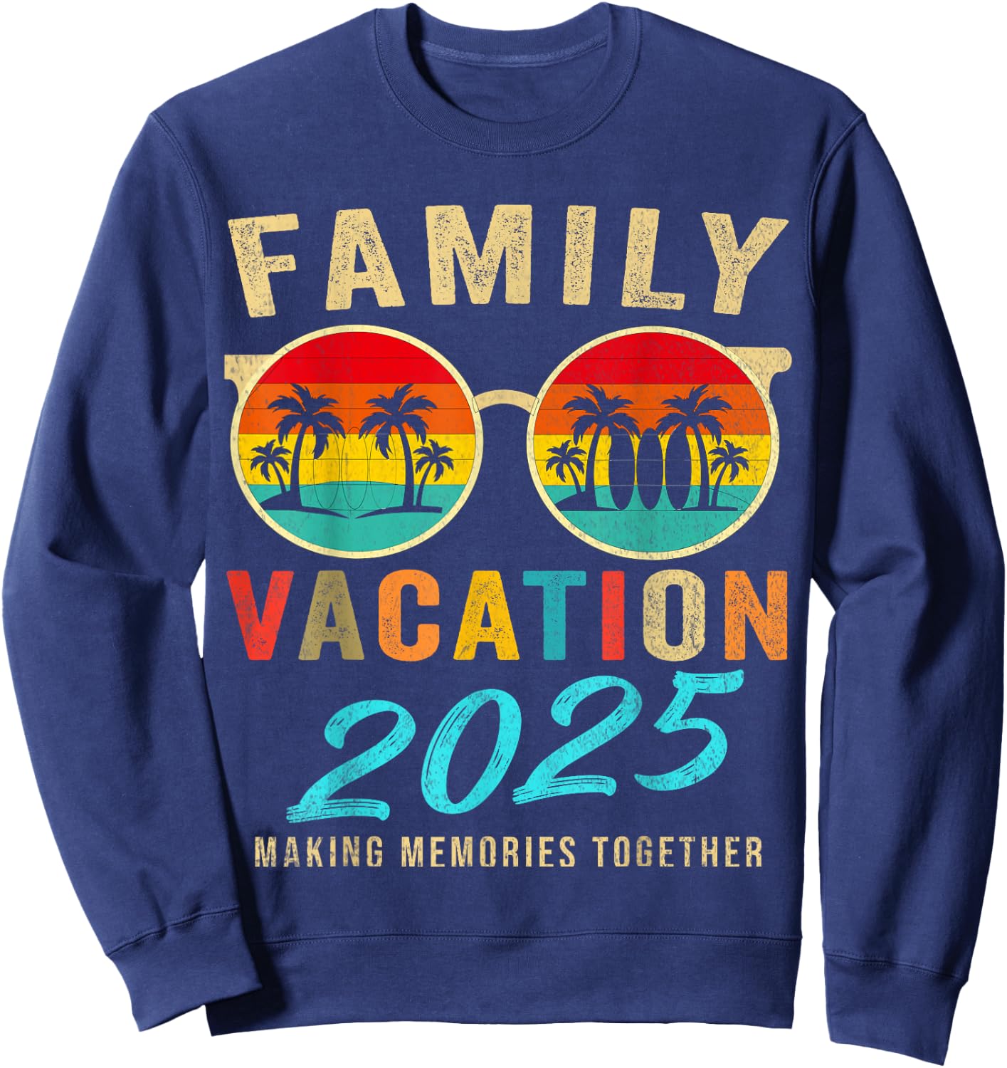 Family Vacation 2025 Beach Matching Summer Vacation 2025 Sweatshirt - Sweatshirt | Navy