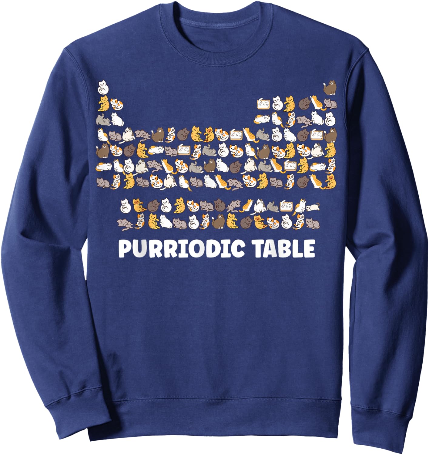 Cat Periodic Table Chemistry Science Gifts for Cat Dad Mom Women Kids Sweatshirt - Sweatshirt | Navy