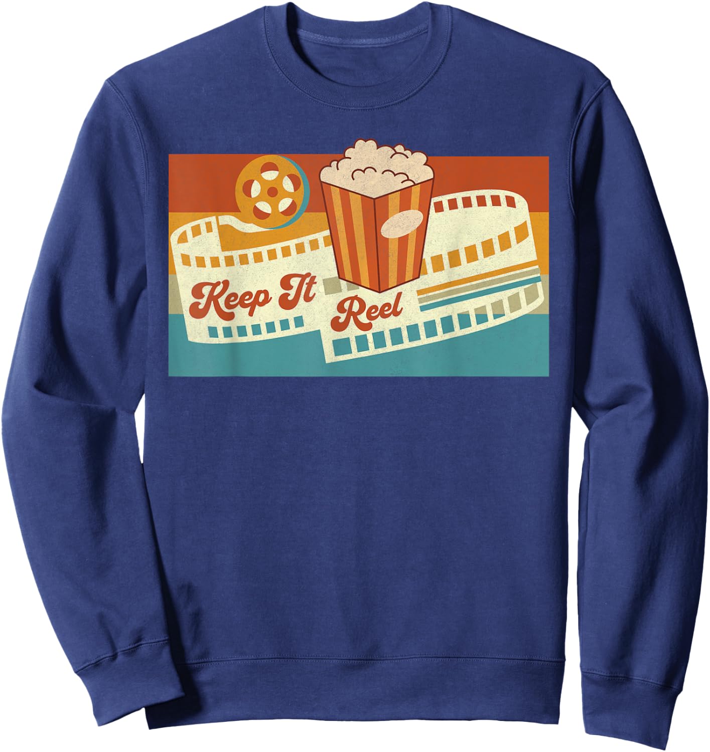 Keep It Reel Movie Theater Film Buff Cinephile Filmmaker 70s Sweatshirt - Sweatshirt | Navy