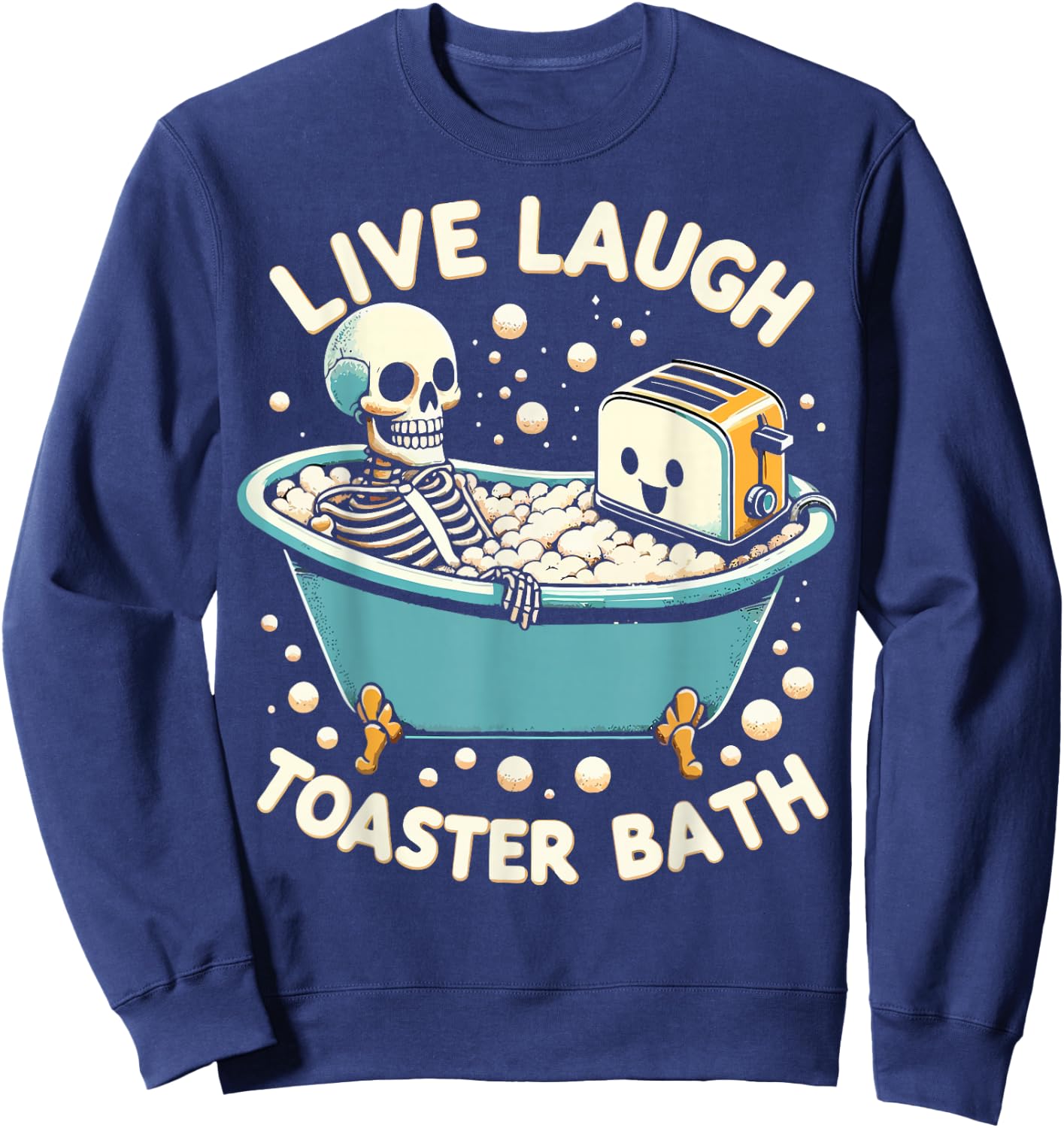 Live Laugh Toaster Bath Sweatshirt - Sweatshirt | Navy