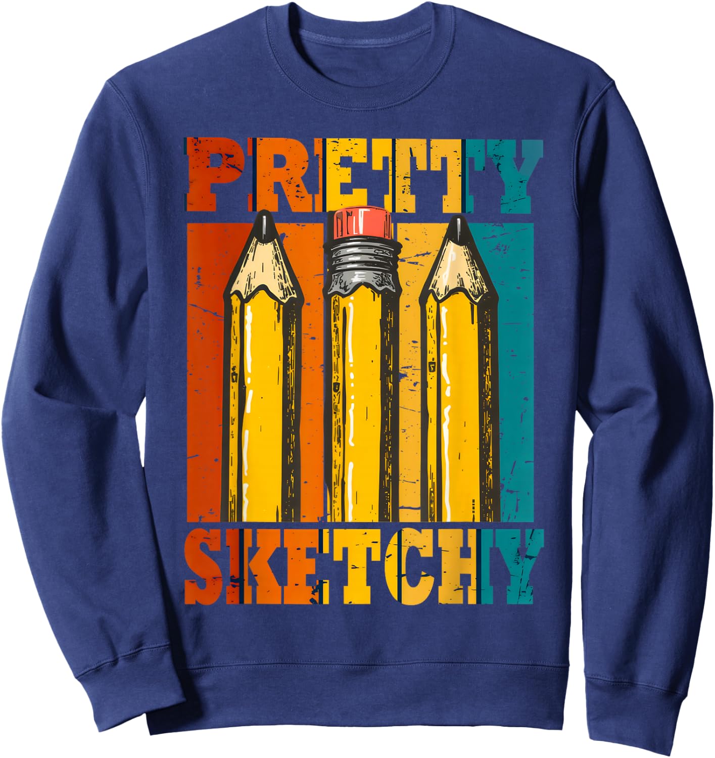 Pretty Sketchy Pencils Sketch Sketching Paint Sweatshirt - Sweatshirt | Navy