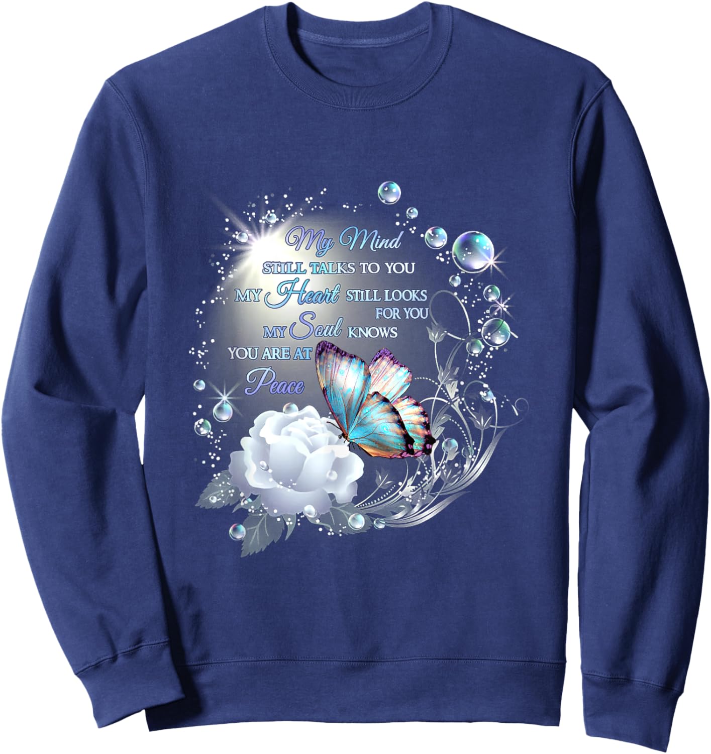 My Mind Will Talks To You, My Heart Stills Looks For You Sweatshirt - Sweatshirt | Navy