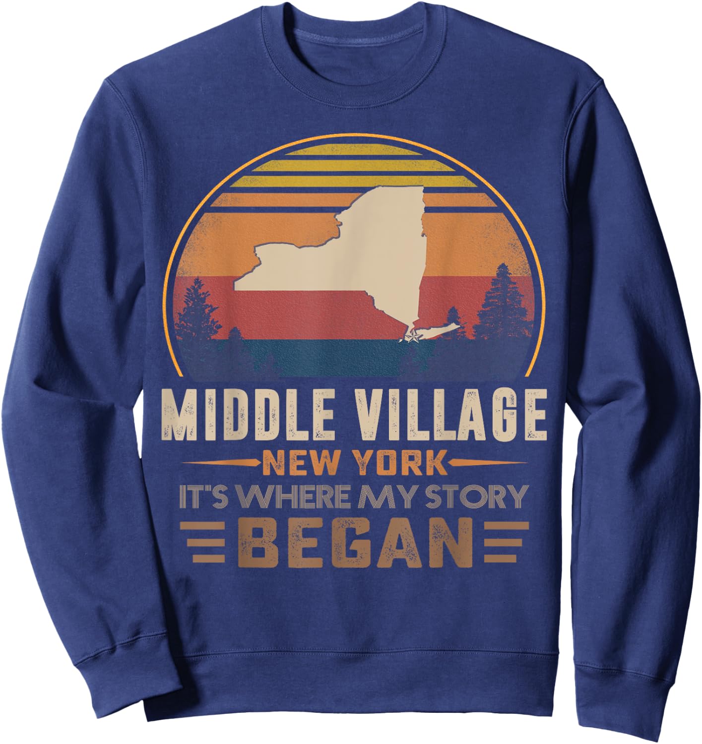 Vintage Middle Village New York Hometown My Story Began Sweatshirt - Sweatshirt | Navy