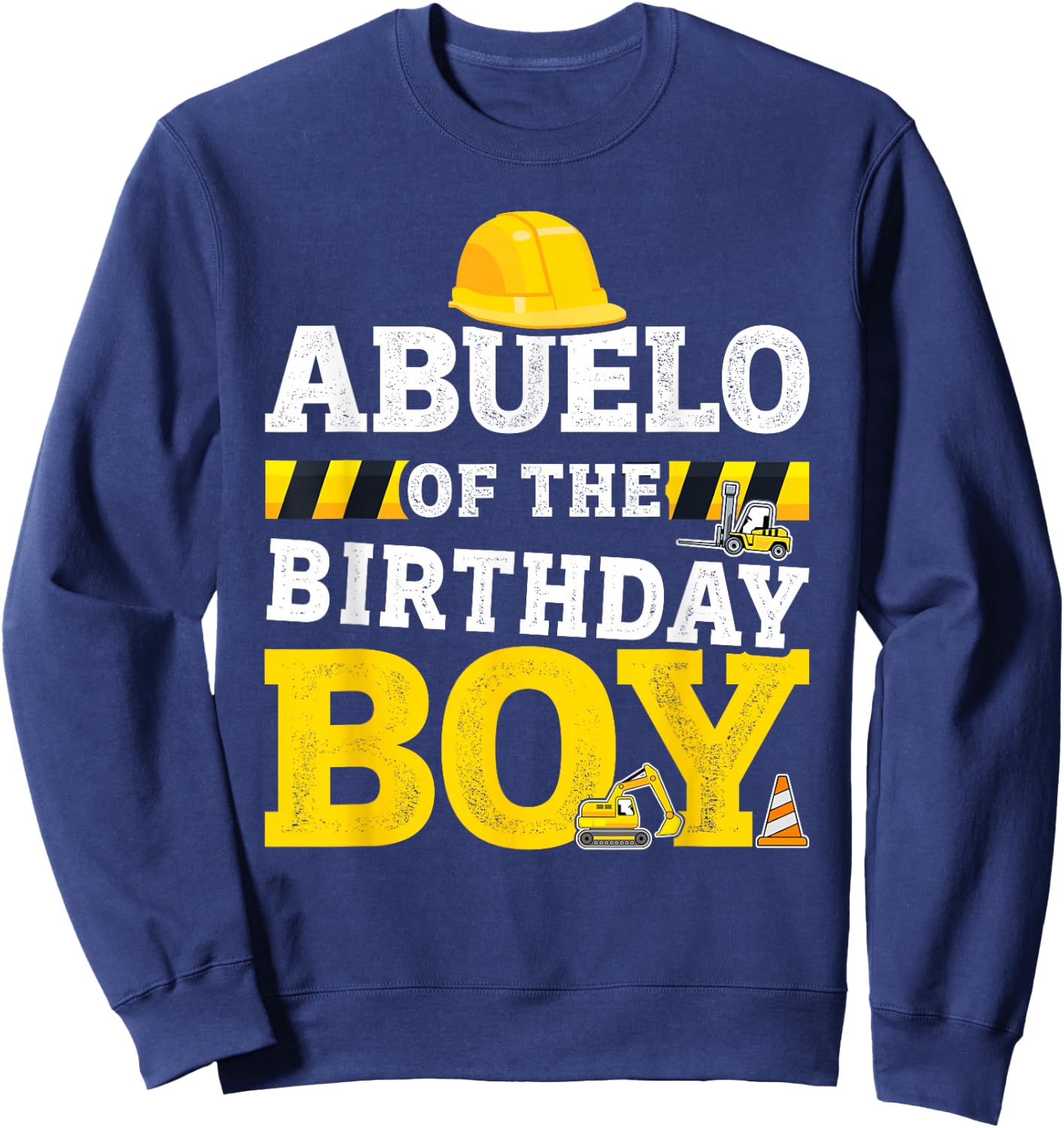 Abuelo of birthday boy matching family construction party Sweatshirt - Sweatshirt | Navy