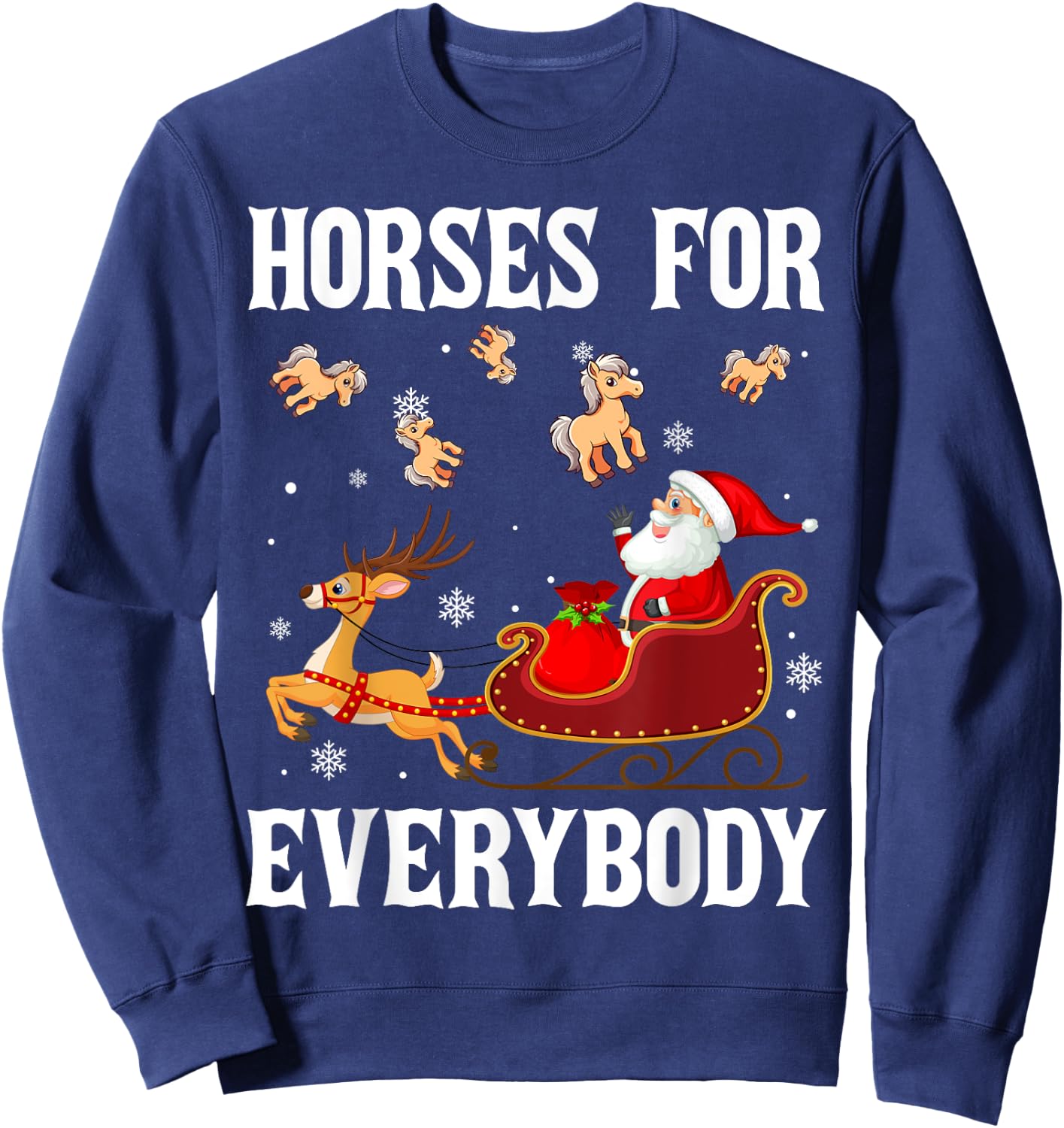 Horses For Everybody Christmas Santa Claus Horse Xmas Sweatshirt - Sweatshirt | Navy
