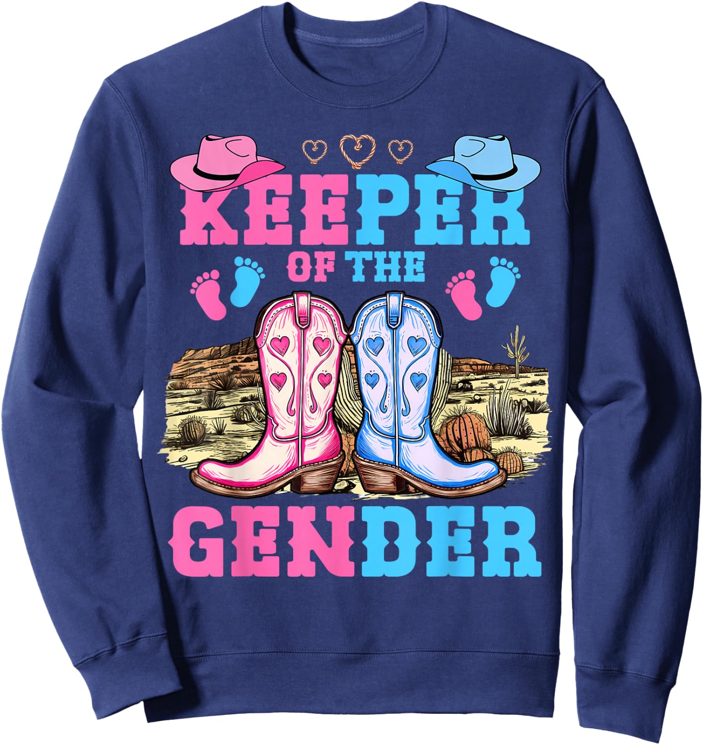 Cute Keeper of The Gender Reveal Baby Boots Western Theme Sweatshirt - Sweatshirt | Navy