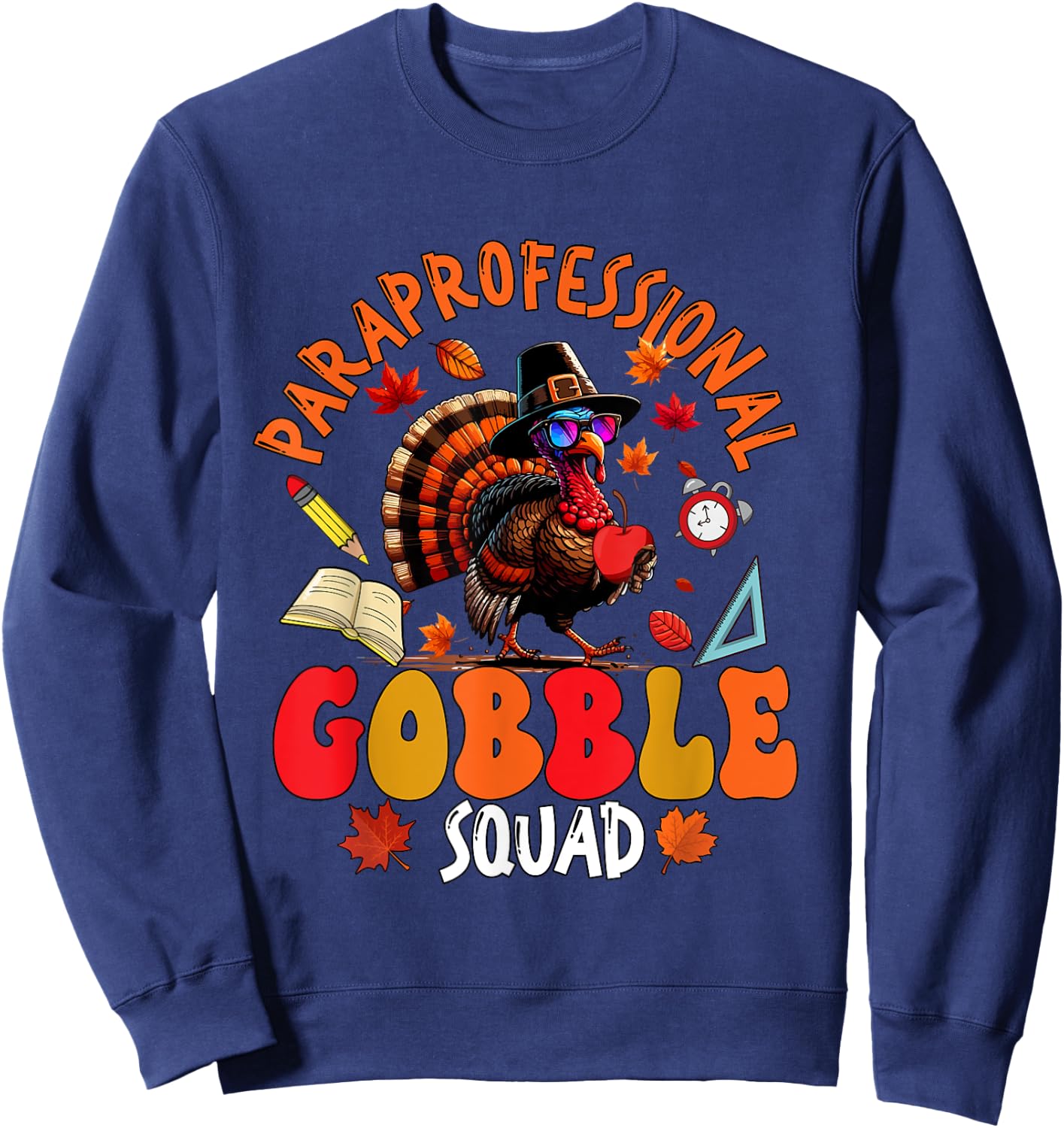 Paraprofessional Gobble Squad Thanksgiving Turkey Sunglasses Sweatshirt - Sweatshirt | Navy