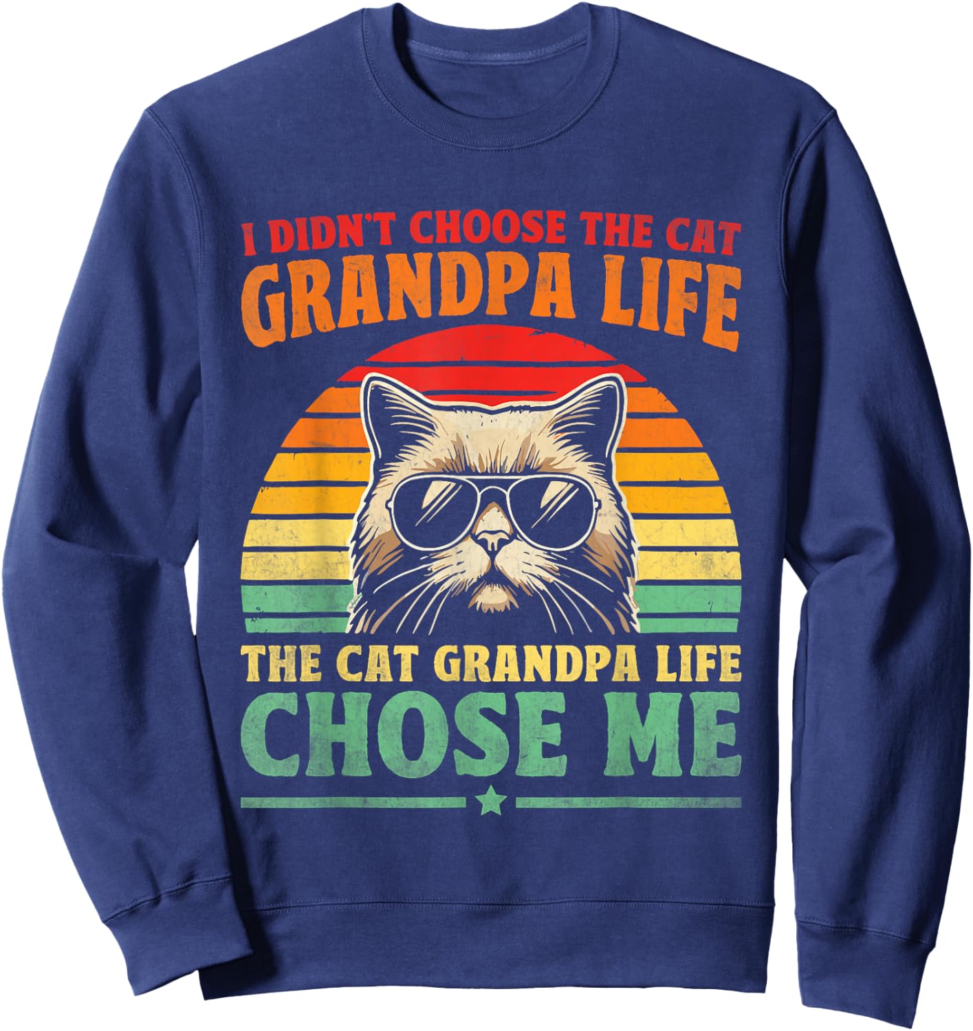 Cat Grandpa Life Cat Lover Grandpa Cat Grandfather Sweatshirt - Sweatshirt | Navy