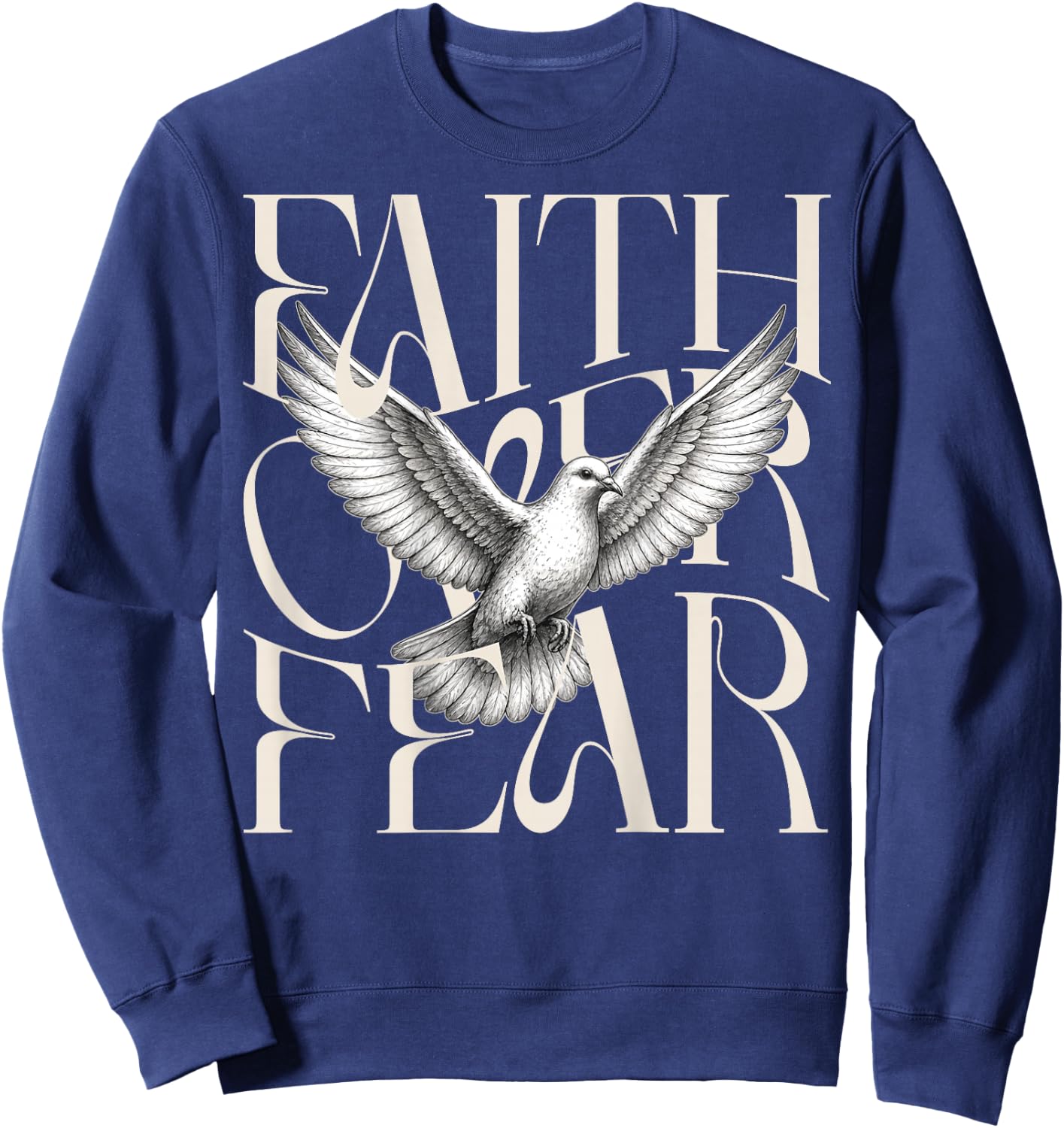 Faith Over Fear Dove Back Print Christian Bold Typography Sweatshirt - Sweatshirt | Navy