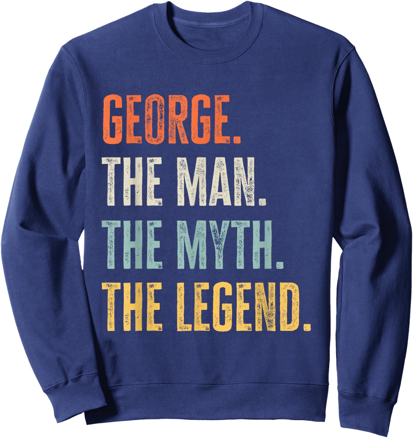 George The Best, Man Myth Legend, Funny Best Name George Small Sweatshirt - Sweatshirt | Navy