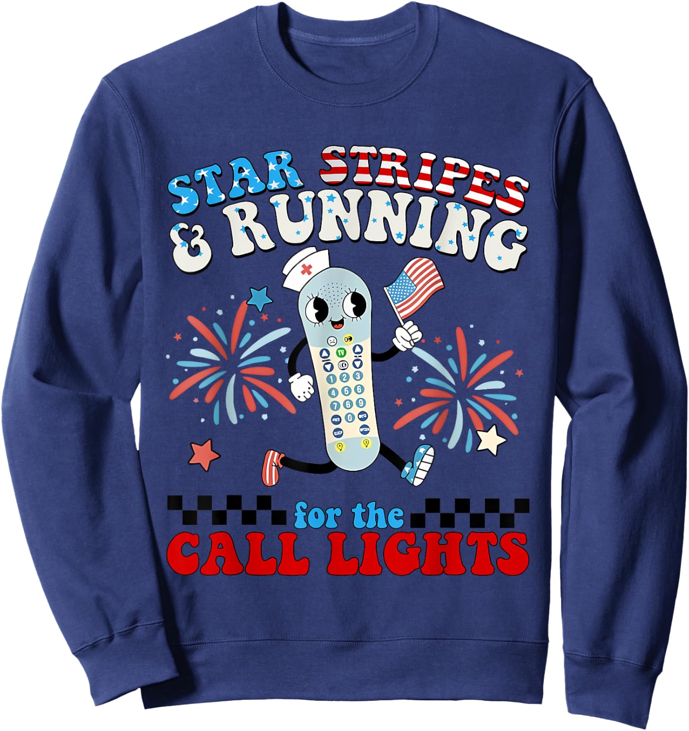 4th July Er Nurse Stars Stripes and Running for Call Lights Sweatshirt - Sweatshirt | Navy